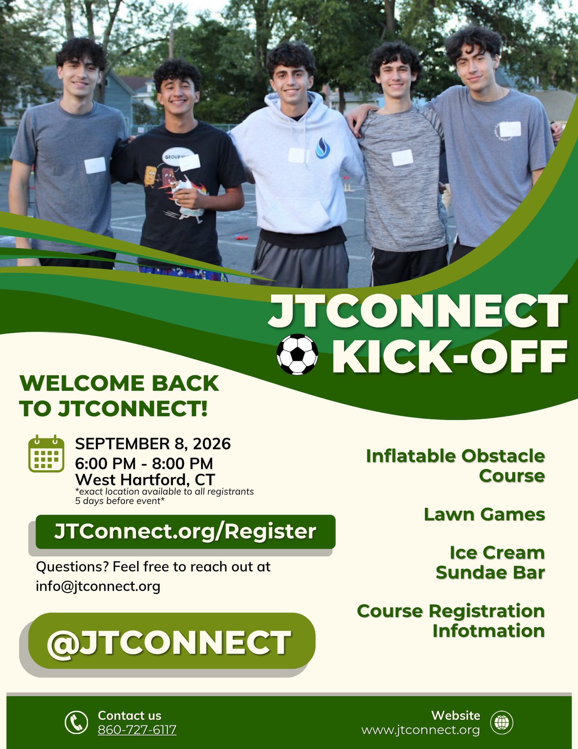 The countdown begins for our JTConnect kickoff event! Please join us Tuesday, September 8th for an evening of fun and friends. The kickoff starts at 6pm and goes until 8pm. There, we will have fun games set up, an ice cream sundae bar, an inflatable obstacle course, and staff from JTConnect eager to hear about your summer and talk with you about exciting events within our program! To register, please go to JTConnect.org/Register, and if you have any questions, feel free to reach out! We look forward to seeing you there ☀️
What are you most excited for?