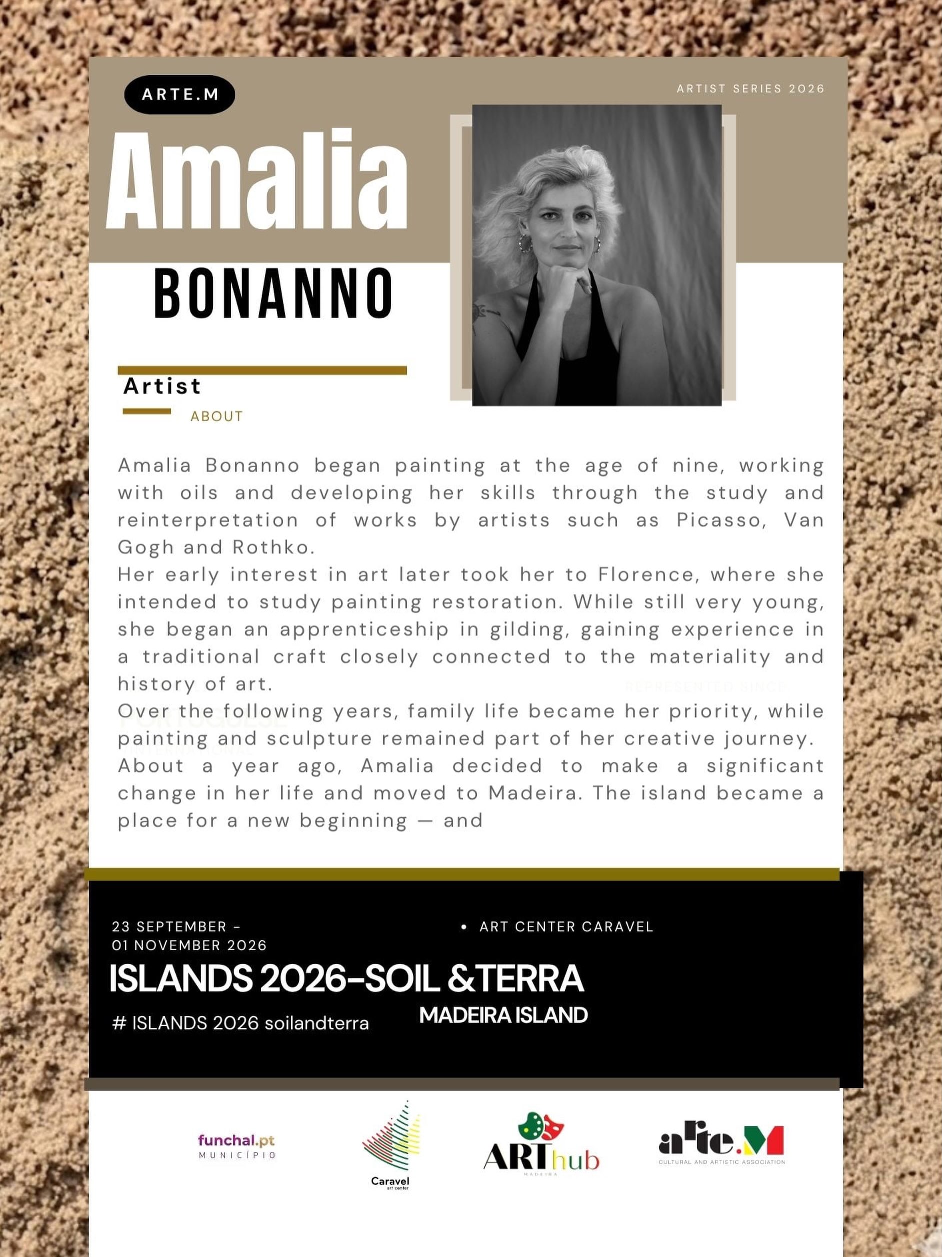 AMALIA BONANNO for “ISLANDS 2026 — SOIL & TERRA”.
Amalia Bonanno began painting at just nine years old, discovering art through oils and the works of Picasso, Van Gogh and Rothko. Later, Florence brought her closer to another side of art — restoration and the traditional craft of gilding.
Life took her in different directions, but painting and sculpture never completely disappeared.
A year ago, Amalia chose Madeira for a new beginning — and for returning to a dream that had been waiting for her: to dedicate herself to painting.
This September, her story becomes part of ISLANDS 2026 — Soil & Terra at Art Center Caravel.
ISLANDS 2026 — Soil & Terra
Curated by José Zyberchema @zyberchema
With the support of Câmara Municipal do Funchal @funchal_municipio
📍 Art Center Caravel | Funchal
September 2026
#ISLANDS2026 #SoilAndTerra#artcentercarravel#arthubmadeira artemassociation