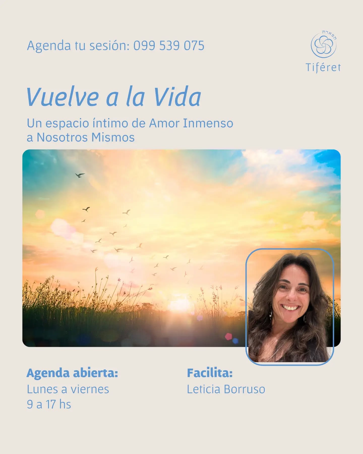 VUELVE A LA VIDA
Un espacio íntimo de Amor Inmenso a Nosotros Mismos, para Recordar Quienes Somos, para Curarnos, para Volver al Camino, para Resignificar nuestra Vida e Inmensificarla.
Un espacio en el que conectamos con lo que nos dicta el Alma, recuperando nuestro Centro de Sabiduría e Intuición, y activando nuestro Canal Energético Sagrado, transmutando, transformando e Ingresando en una Nueva Dimensión de la Vida, en el que nos Volvemos Árboles de Vida.
Encuentros de una hora de duración en el que a partir de diferentes herramientas y abordajes holísticos, realizaremos un proceso de descubrimiento y apertura a la Vida, Despertando, Activando y Expandiendo Nuestro Cuerpo Físico, Mental y Espiritual.
La Misión final de este espacio es que Conectemos con la Inmensidad de Sentirnos Vivos, de que Seamos Vida, de que nos Volvamos INMENSOS.
🗓️ Agenda tu sesión individual o grupal: Lunes a viernes 9 a 17 hs
📱 Contacto: 099 539 075
✨ Facilita: Leticia Borruso
#inmenso #apertura #alma #conexion #vida