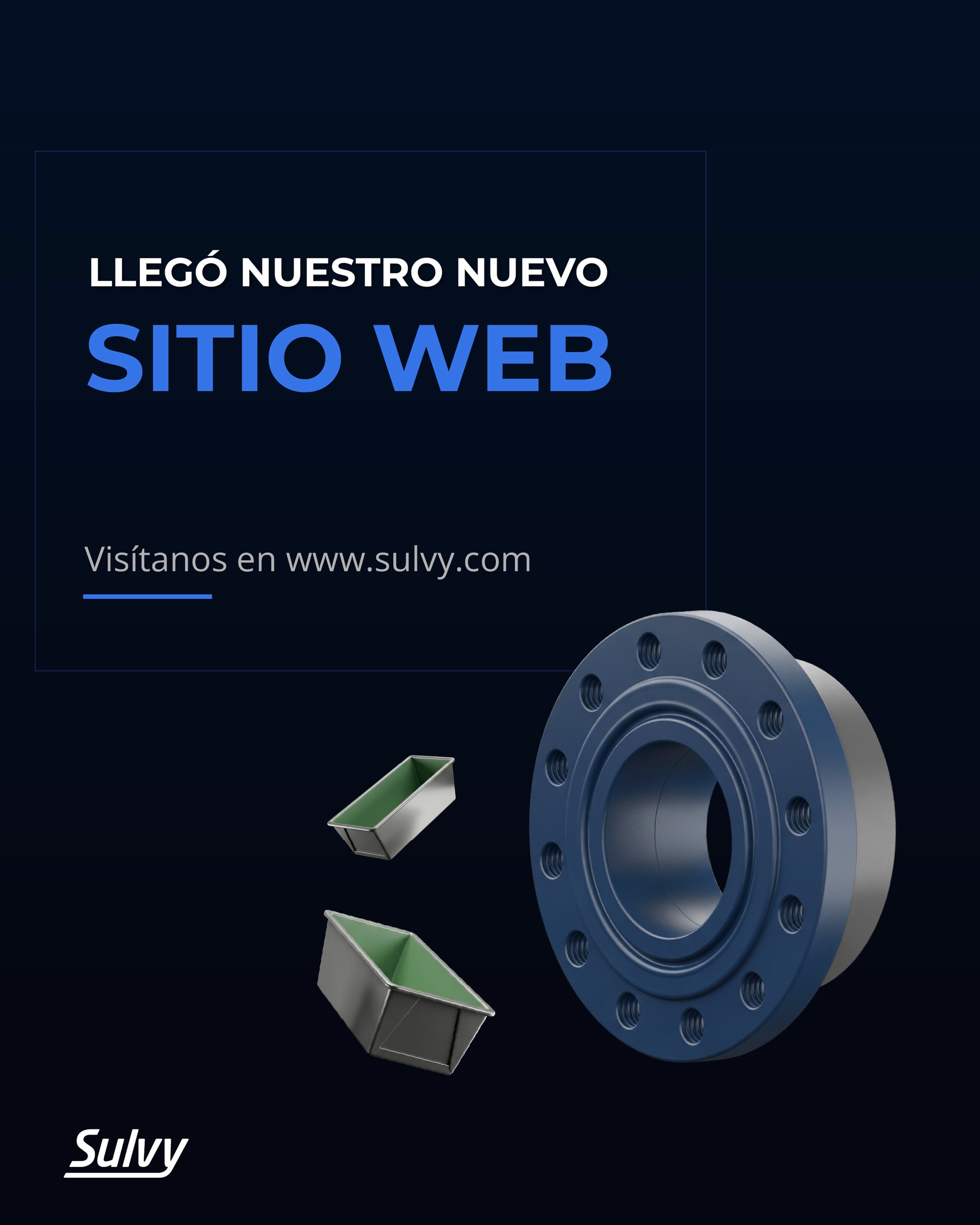🚀 Nuevo sitio web de Sulvy
¡Ya está online nuestra nueva web!
La renovamos para que sea más fácil conocer qué hacemos, qué soluciones ofrecemos y cómo podemos acompañar a cada cliente frente a sus necesidades y desafíos técnicos.
Además, sumamos nuevos espacios que vamos a ir actualizando:
🔹 Industrias: casos de aplicación y algunos de los desafíos técnicos más complejos en los que trabajamos junto a nuestros clientes.
🔹 Novedades: certificaciones, noticias y otros temas importantes de nuestra actividad.
La nueva web también nos permite mostrar mejor nuestra experiencia y todo el trabajo que hay detrás de cada solución.
🌐 www.sulvy.com
Te invitamos a conocerla.