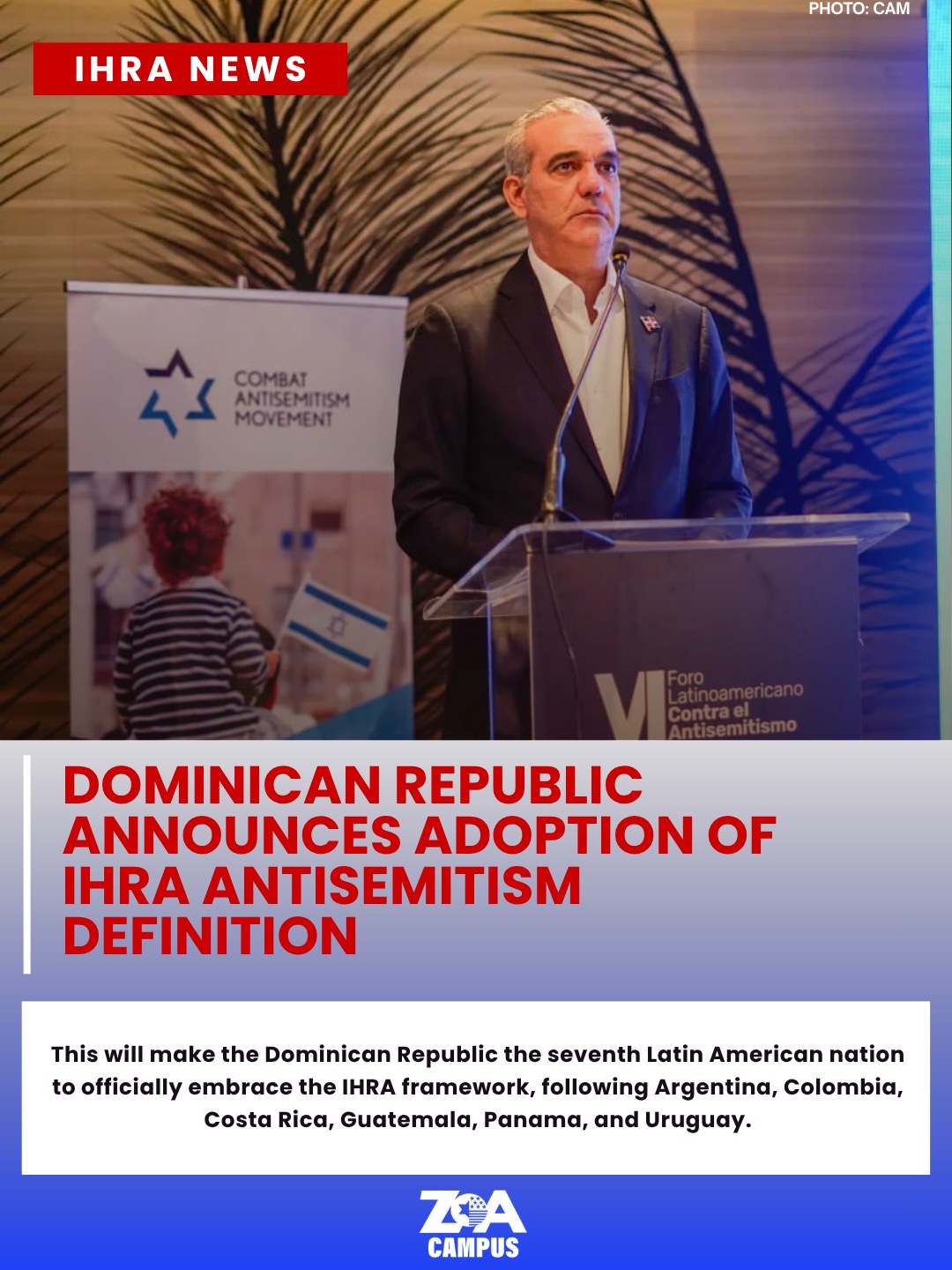 President Luis Abinader announced the Dominican Republic’s adoption of the IHRA definition, calling antisemitism a threat to democratic coexistence.
