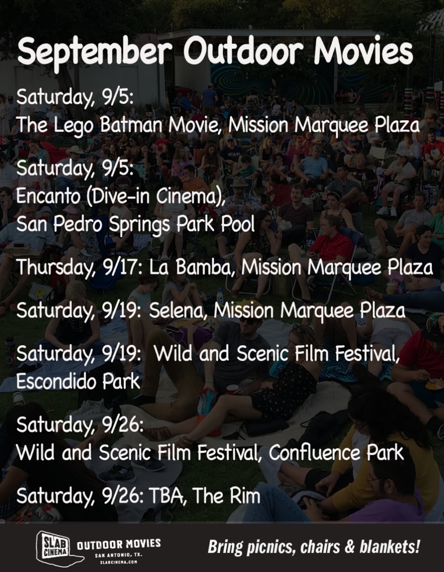 Update!
Text your friends, pack your picnics, grab your chairs and come see an #outdoormovie! Films start at dusk.
Saturday, 9/5: The Lego Batman Movie, Mission Marquee Plaza @mission_marquee_plaza
Saturday, 9/5: Encanto (Dive-in Cinema), *Woodlawn Lake Park Pool* @saparksandrec
Saturday, 9/17: La Bamba, Mission Marquee Plaza @mission_marquee_plaza
Saturday, 9/19: Selena, Mission Marquee Plaza @mission_marquee_plaza
Saturday, 9/19: Wild and Scenic Film Festival, Escondido Park @sariverfoundation
Saturday, 9/26: Wild and Scenic Film Festival, Confluence Park @sariverfoundation
Saturday, 9/26: TBA, The Rim @therimsa