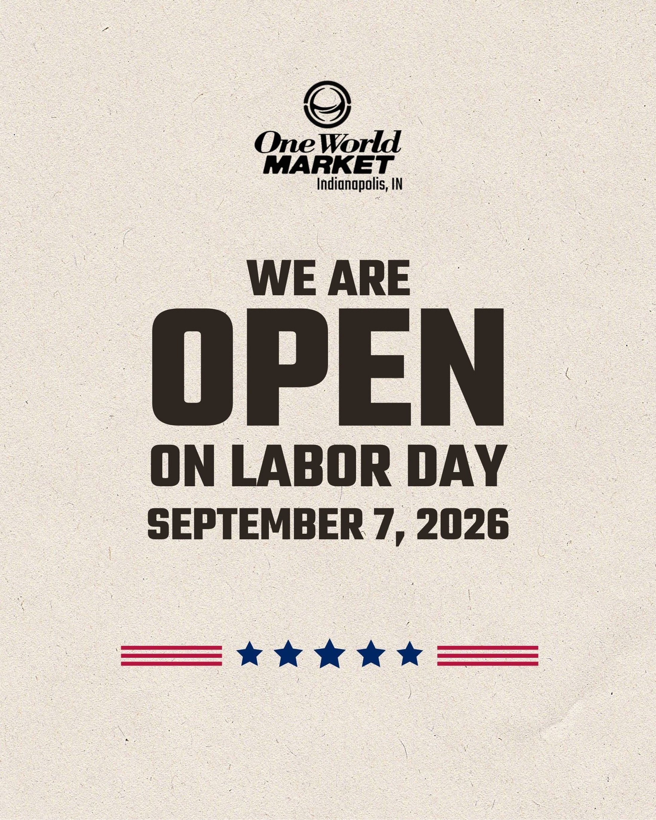 We will be OPEN for normal hours on Labor Day, September 7th.
#oneworldmarket