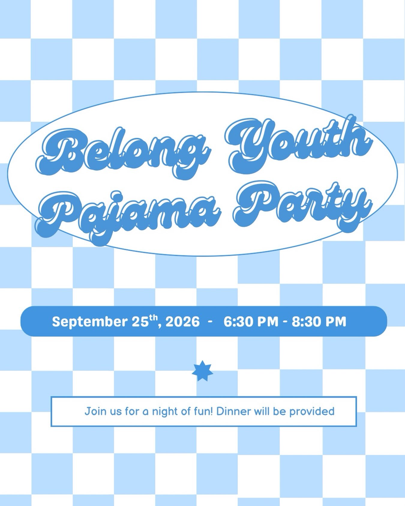 🎉 Belong Youth Pajama Party! 🎉
Come dressed in your comfiest pajamas and join us for a night of food, games, fun, and community!
📅 September 25, 2026
⏰ 6:30 PM–8:30 PM
📍 Belong Church
🍽️ Dinner will be provided
Bring a friend and come ready for a great night. We can’t wait to see you there! 💙
#BelongYouth #PajamaParty #YouthNight #BelongChurch #YouBelongHere