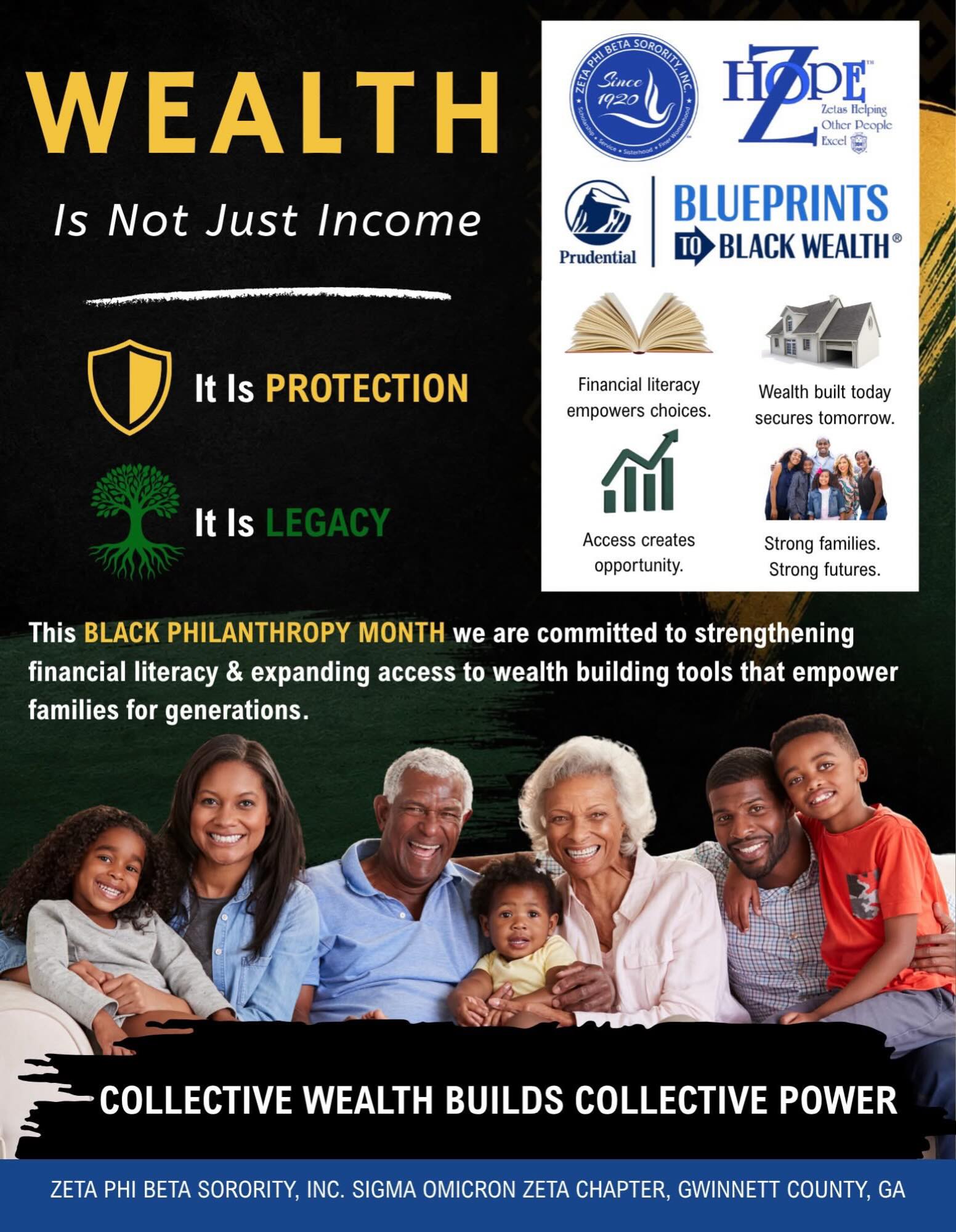 Wealth is bigger than what we earn—it’s what we protect, build, share, and pass forward. 💙
In recognition of Black Philanthropy Month, Sigma Omicron Zeta Chapter is proud to highlight the importance of financial literacy and intentional wealth-building in strengthening our families and our communities.
Through Z-HOPE™ and Prudential’s Blueprints to Black Wealth®, our collaboration with Prudential helps connect our community with information and resources designed to support informed financial decisions, create opportunity, and build lasting legacies.
Because when we strengthen one family, we strengthen our community. And when we build wealth together, we build power together.
Collective Wealth Builds Collective Power.
#BlackPhilanthropyMonth #ZetaPhiBeta #Prudential #BlueprintsToBlackWealth #gwinnettzetas