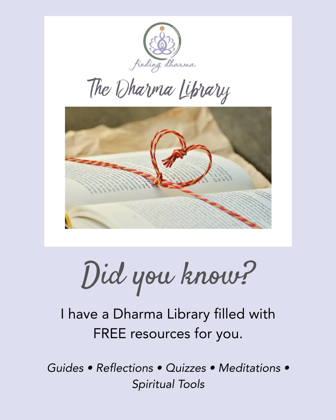 Did you know I have an entire library of free resources waiting for you? 📚
Over the years, I've created guides, reflections, meditations, quizzes, and spiritual tools to help you explore different aspects of yourself and your journey.
Rather than have them scattered across different workshops and offerings, I've gathered them together in one place: The Dharma Library.
You'll find resources to help you explore joy and happiness, self-love, thought patterns and beliefs, emotional triggers, mindfulness, your soul's language, energy and balance, essential oils, and more.
Many of these resources also grew out of larger workshops, teachings, and projects I've created. Each one stands on its own, while offering you a glimpse into a topic you may decide you'd like to explore more deeply.
Everything in the library is free, and you can explore it at your own pace. Choose whatever speaks to where you are right now.
✨ Visit the Dharma Library through the link in my bio or in the first comment below.
#FindingDharma #DharmaLibrary #SpiritualSelfDiscovery #InnerWisdomJourney #SelfReflectionPractice
