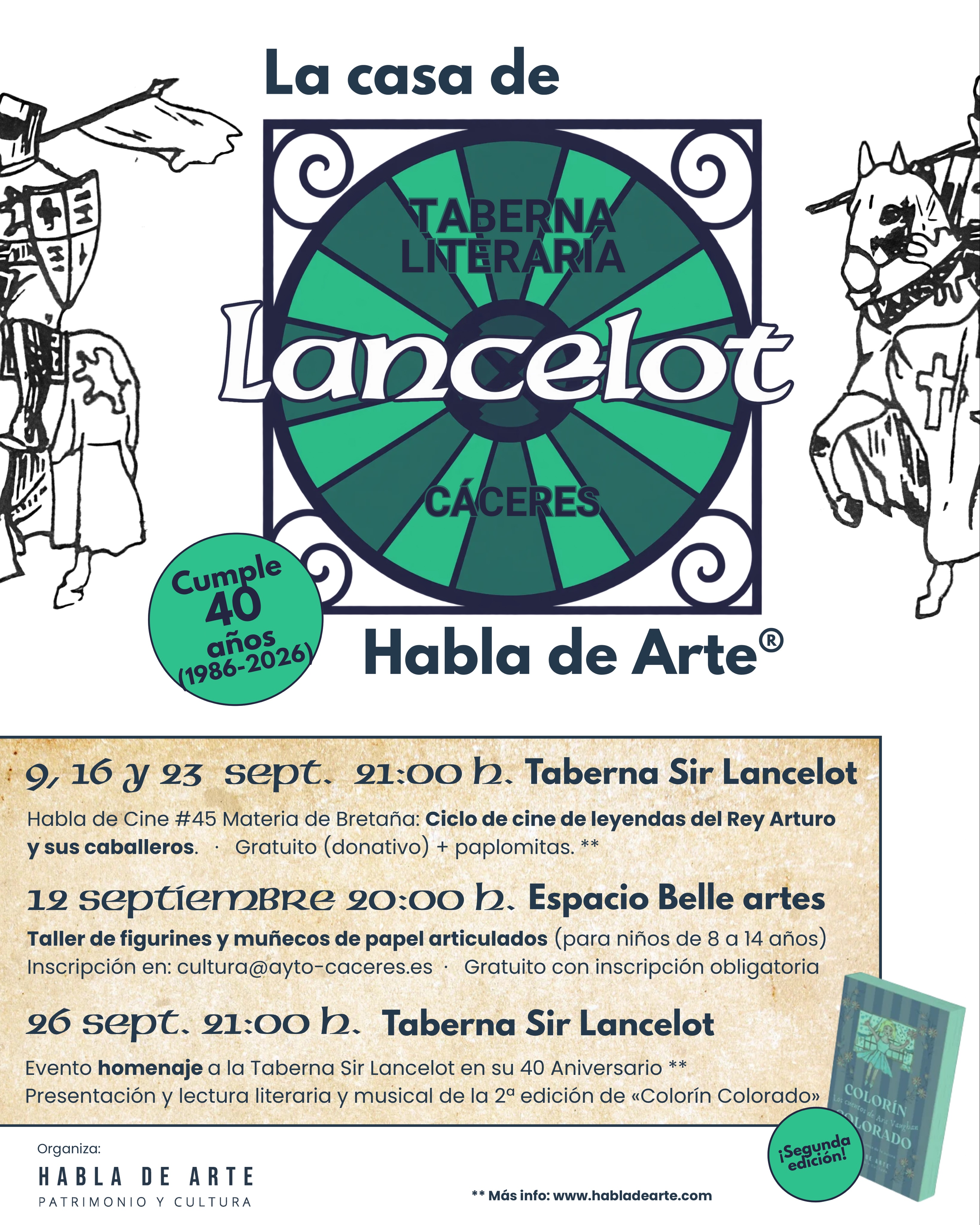 🍺 ¿y tú? ¿Sabías que la mítica Taberna Literaria Sir Lancelot cumple 40 años?
🪑Hemos querido honrar la fecha con un ciclo de tres películas de leyendas del rey Arturo y sus caballeros de la tabla redonda, universo en el que se inspiraron Keith y Ara Vaughan, primitivos dueños de la Taberna Lancelot para concebir un espacio único, colmado de cultura, literatura, música y, desde hace 5 años, de cine…
🌱Te esperamos con talleres, cine y una celebración muy especial el sábado 26 de septiembre…
➕Más información en www.habladearte.com