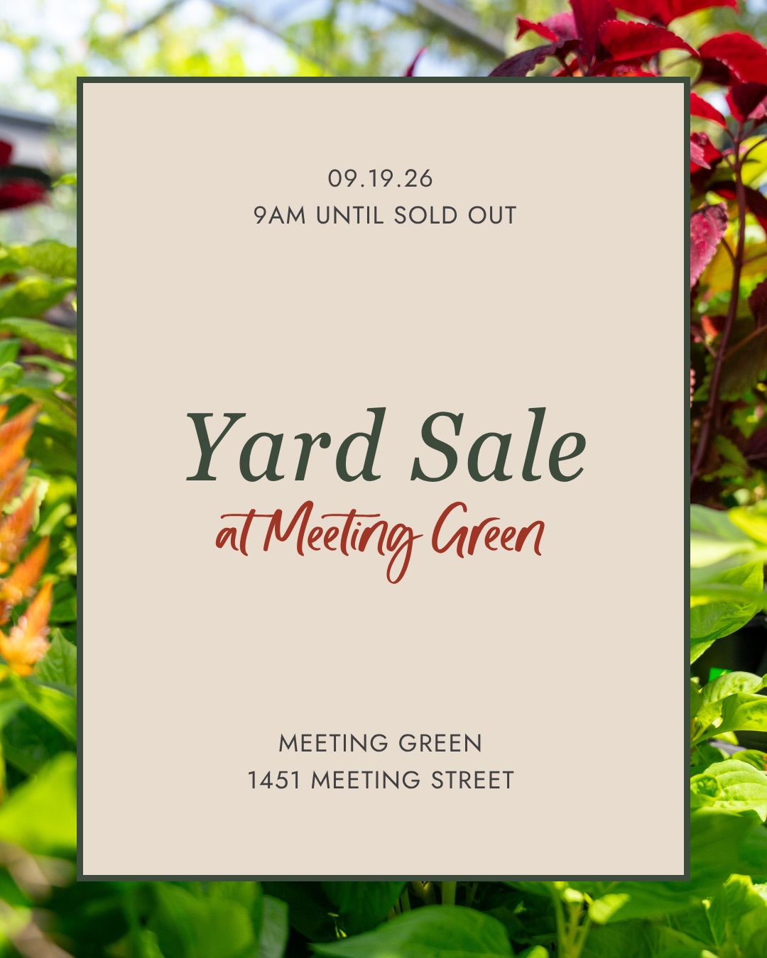 YARD SALE! 📣 🌿 One day only! Drop what you’re doing and help us make room for the fall season. Shop large plants, small plants, sad plants, happy plants, old pots, damaged pots, and things we’re just tired of seeing around the shop at our annual end of summer Yard Sale on Saturday, September 19th from 9am until sold out! It’s all happening in the parking lot! Find discounts up to 75% off and give these plants a happy, new home.
Where: Meeting Green parking lot (1451 Meeting Street)
When: Saturday, September 19th at 9am