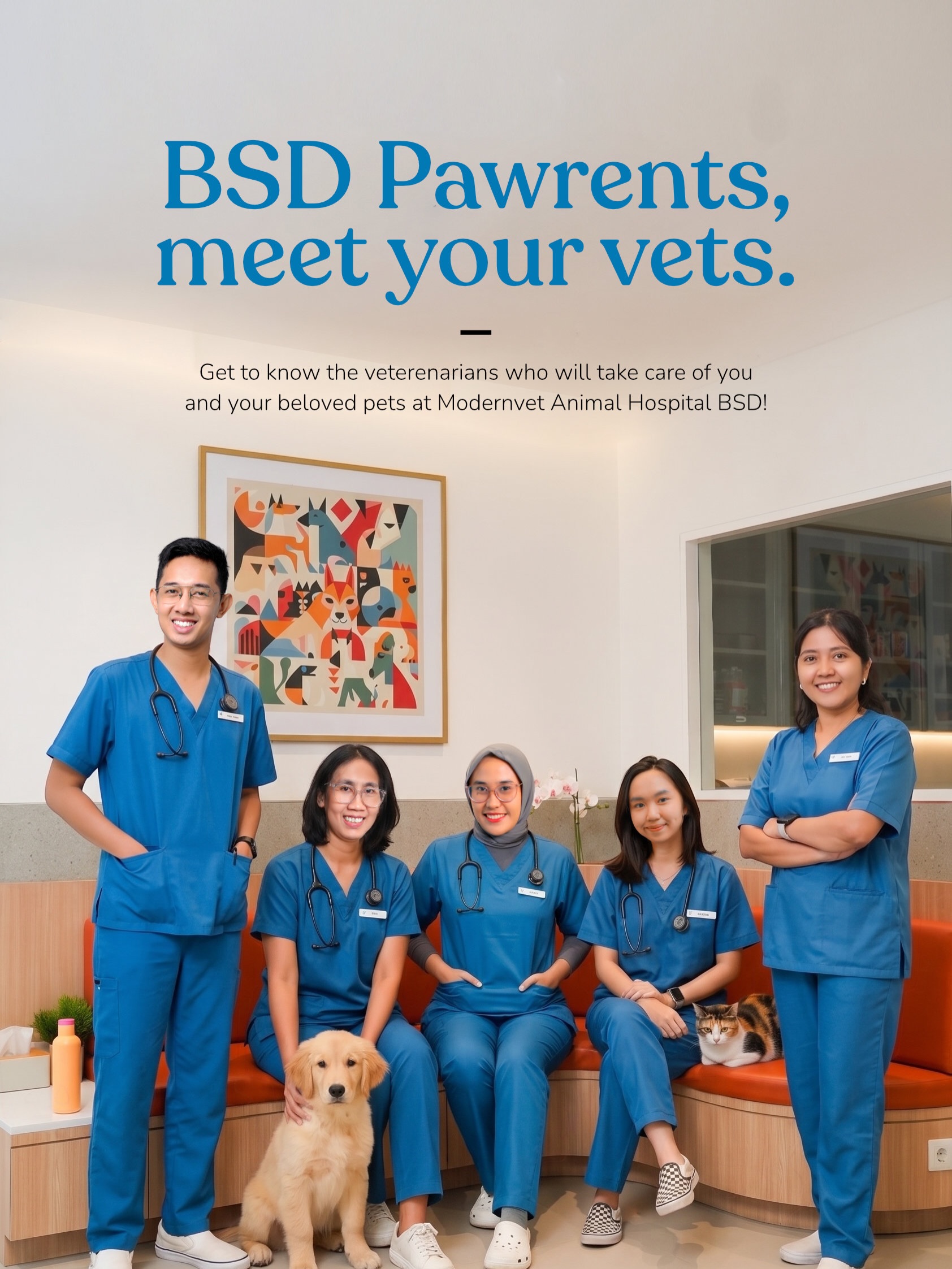 Kami percaya bahwa perawatan terbaik selalu dimulai dari tim dokter hewan yang tepat 💙
Mari berkenalan dengan dokter-dokter hewan yang akan hadir di Modernvet Animal Hospital BSD. Dengan pengalaman, keahlian, dan komitmen untuk memberikan standar perawatan terbaik, mereka siap mendampingi setiap kebutuhan kesehatan anabul di berbagai tahap kehidupannya.
Kami siap menyambut pawrents dan anabul tercinta mulai 3 September 2026.
Sampai jumpa di Modernvet Animal Hospital BSD!
—
We believe the best care always begins with the right veterinary team 💙
Meet the veterinarians who will be joining us at Modernvet Animal Hospital BSD. With their experience, expertise, and commitment to providing the highest standard of care, they are ready to support your beloved pets through every stage of their lives.
We look forward to welcoming you and your beloved pets starting September 3, 2026.
See you at Modernvet Animal Hospital BSD!