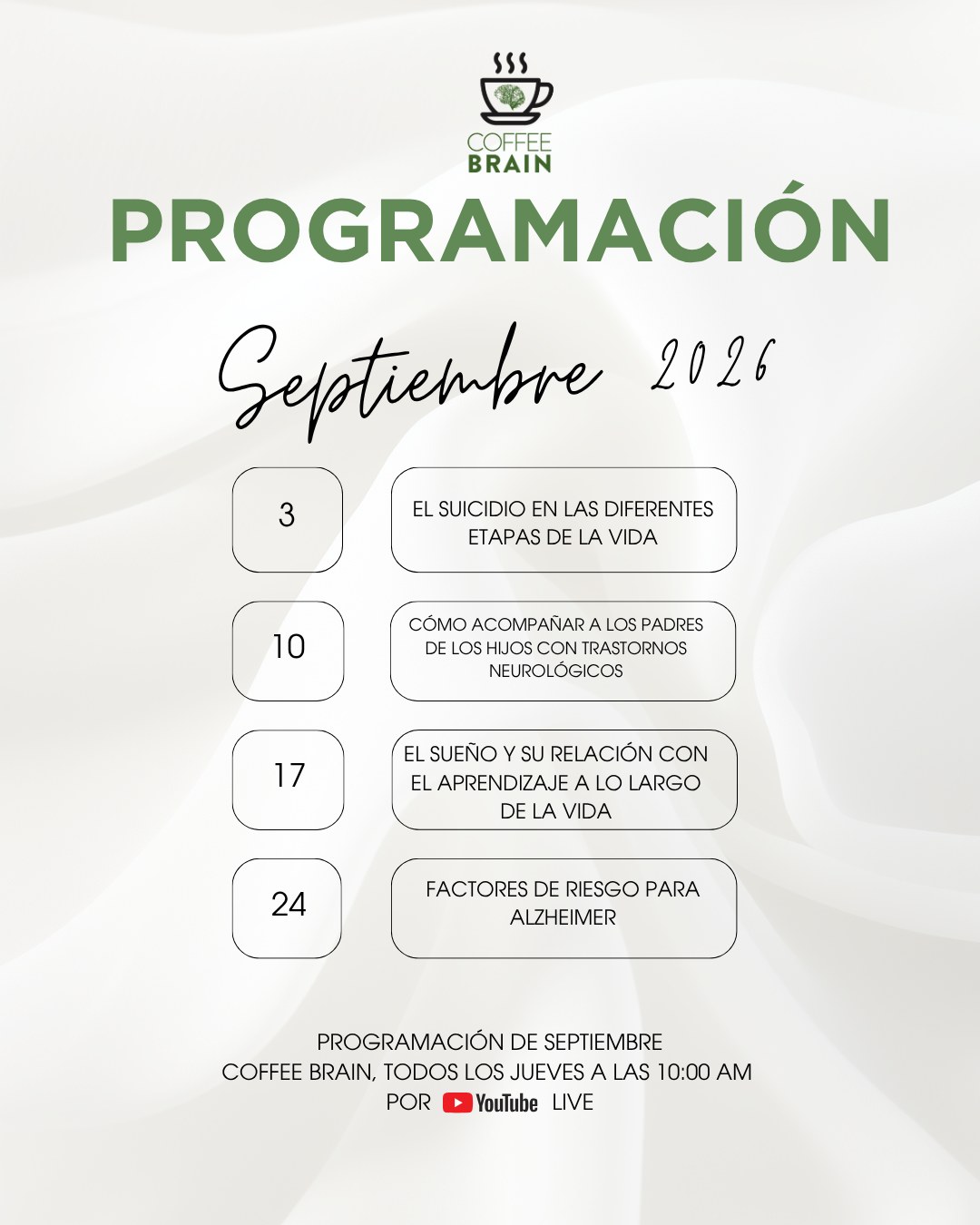 ☕🧠 Septiembre en Coffee Brain
Este mes abrimos la conversación sobre temas que nos acompañan en distintas etapas de la vida: prevención del suicidio, el acompañamiento a las familias, la relación entre sueño y aprendizaje y los factores de riesgo para Alzheimer.
Cuatro encuentros para informarnos, reflexionar y cuidar nuestra salud mental con el equipo de especialistas de Brain & Mind Salud Mental.
📅 Todos los jueves
🕙 10:00 a.m.
📍 En vivo por YouTube
Guarda la programación y acompáñanos cada semana. 💚
#CoffeeBrain #BrainAndMind #SaludMental #Bienestar #Prevención