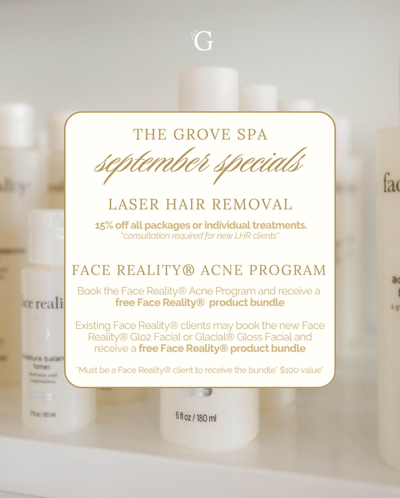✨🤍 A new month is the perfect time to reset your treatment routine!
This September, enjoy 15% off all Laser Hair Removal packages + individual treatments, along with exclusive Face Reality® offers for eligible clients! 🧖♀️