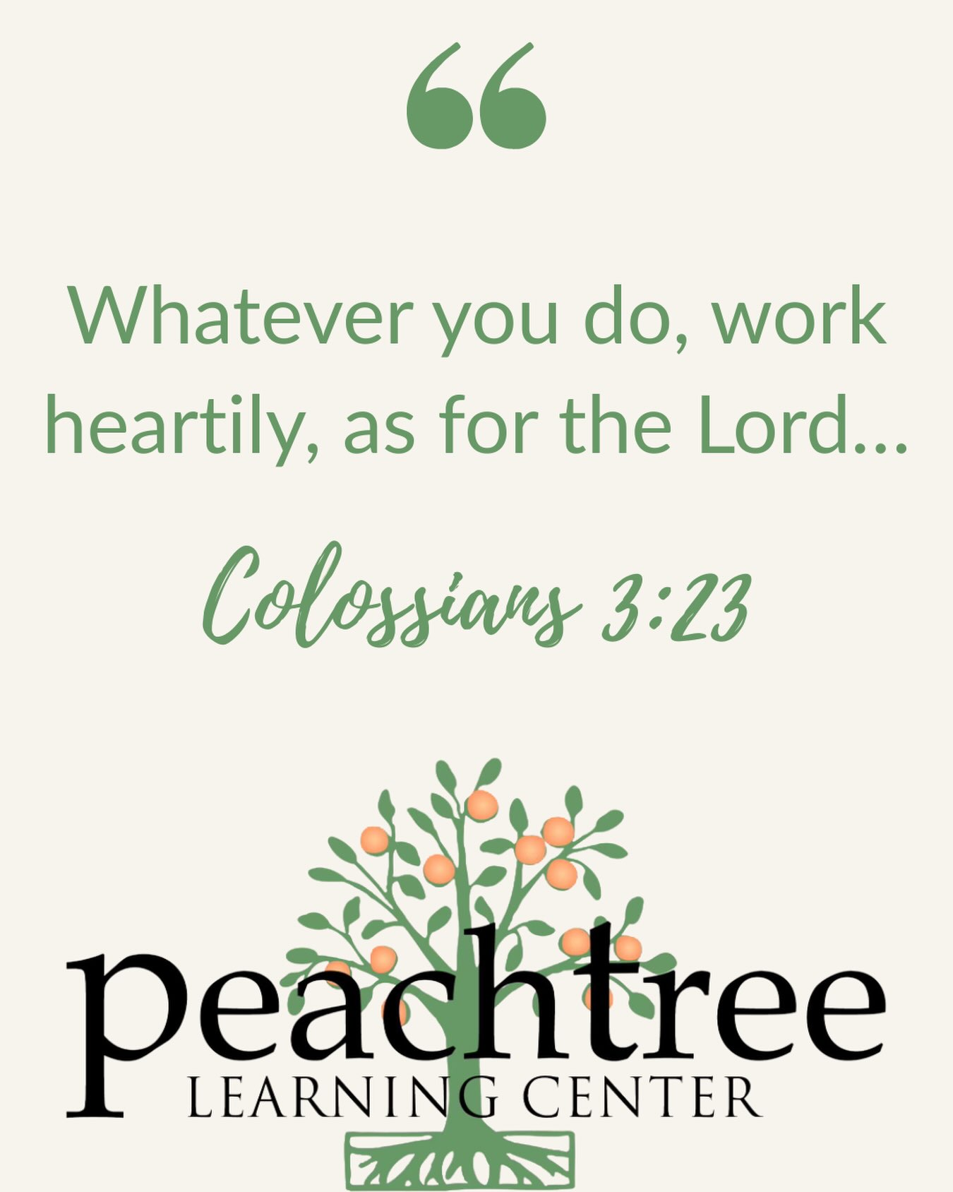 “Whatever you do, work heartily, as for the Lord…” — Colossians 3:23 🤍
A new week means new opportunities to learn, create, practice, and grow.
Here at Peachtree, we want to encourage our students to approach every gift and every task with purpose—not striving for perfection, but pursuing excellence and giving their best as an offering to the Lord.
Here’s to another week of learning, growing, creating with purpose, and ultimately…connecting hearts with the arts✨