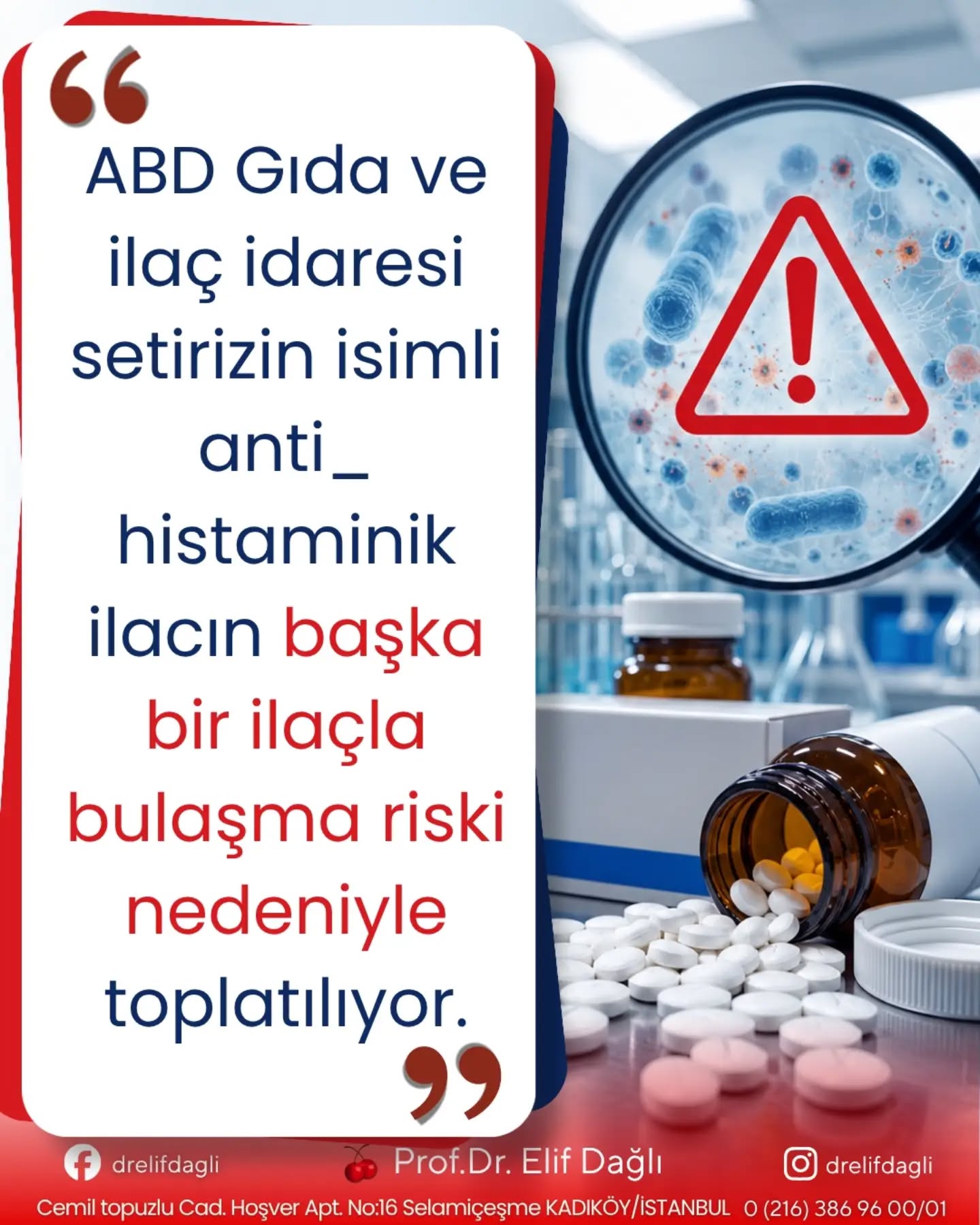 ABD Gıda ve ilaç idaresi setirizin isimli antihistamik ilacın başka bir ilaçla bulaşma riski nedeniyle toplatılıyor.