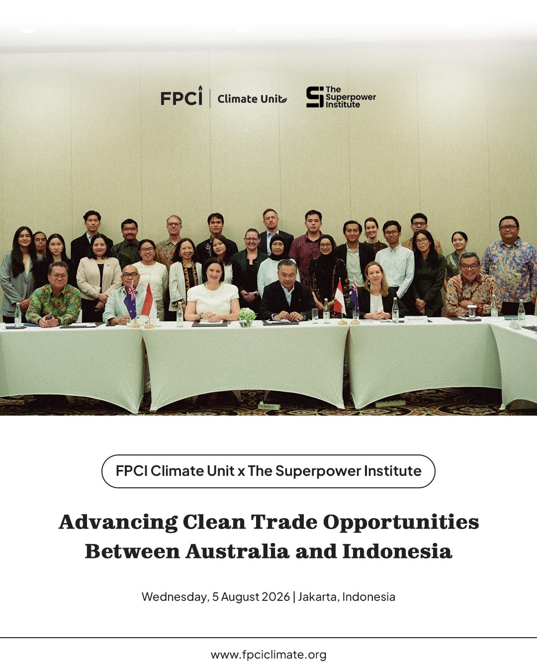 On Wednesday, 5 August 2026, FPCI and The Superpower Institute co-hosted a dialogue under the theme “Advancing Clean Trade Opportunities Between Australia and Indonesia,” bringing together representatives from the government, industry, finance, and research.
Swipe left to see the highlights!