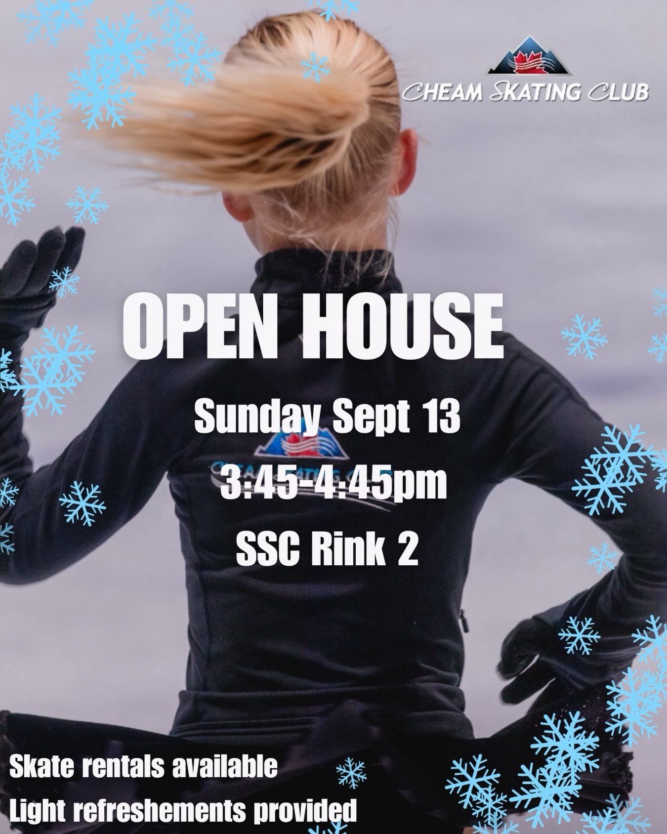 Open House Alert!
Join us Sunday Sept. 13th from 3:45-4:45pm on Rink 2 at SSC. Meet the coaches, skaters and join us for a fun skate!
Skate rentals available and light refreshments provided.
