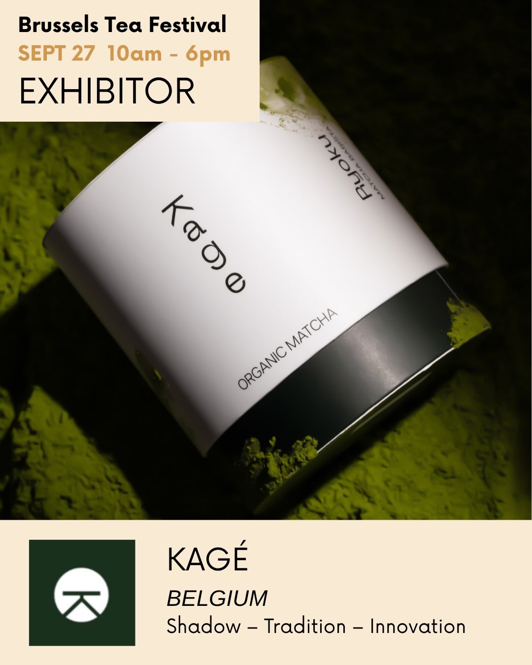 🇫🇷✨ NOUVEL EXPOSANT – KAGE ✨
📍 Belgique
Ombre – Tradition – Innovation
KAGE (影) signifie « ombre » en japonais. Un nom qui fait référence à la technique ancestrale consistant à ombrer les théiers avant la récolte, notamment pour produire des thés japonais comme le matcha et le gyokuro.
Installé rue Antoine Dansaert à Bruxelles, KAGE imagine une nouvelle manière de vivre le thé, entre respect des traditions et créativité contemporaine. La maison sélectionne des thés japonais et chinois auprès de producteurs rencontrés dans les jardins, en privilégiant qualité, authenticité, savoir-faire et pratiques durables.
🍵 Du gyokuro au matcha, de l’infusion traditionnelle aux créations froides et à la mixologie, KAGE aime explorer tout ce que le thé peut devenir sans oublier d’où il vient.
Une approche qui résume parfaitement leur philosophie : Experience the new tradition.
🇬🇧✨ NEW EXHIBITOR – KAGE ✨
📍 Belgium
Shadow – Tradition – Innovation
KAGE (影) means “shadow” in Japanese. The name refers to the ancestral technique of shading tea plants before harvest, used to produce celebrated Japanese teas such as matcha and gyokuro.
Based on Rue Antoine Dansaert in Brussels, KAGE is reimagining the way we experience tea, bringing tradition and contemporary creativity together. The brand sources Japanese and Chinese teas through relationships with dedicated farmers, visiting plantations and looking for quality, authenticity, craftsmanship and sustainable practices.
🍵 From gyokuro and matcha to traditional brewing, cold creations and tea mixology, KAGE explores everything tea can become without forgetting where it comes from.
An approach perfectly captured by their philosophy: Experience the new tradition.
🗓️ Dimanche / Sunday, September 27, 2026 • 10 am to 6 pm
📍 Flagey • Brussels
🎟️ Billetterie disponible – lien en bio / Tickets available via link in bio
#brusselsteafestival #flagey #thisisnotafestival