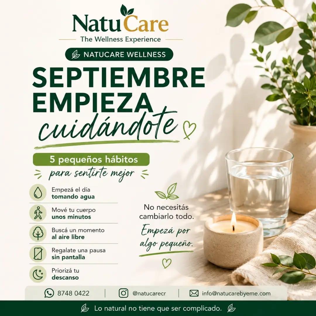 🌿 Septiembre empieza cuidándote.
A veces creemos que para sentirnos mejor necesitamos hacer grandes cambios, pero el bienestar también se construye con pequeñas decisiones todos los días. 🤍
💧 Tomá más agua.
🚶 Mové tu cuerpo.
🌿 Disfrutá un momento al aire libre.
📵 Hacé una pausa de las pantallas.
🌙 Dale prioridad a tu descanso.
No necesitás hacerlo todo de una vez. Elegí un pequeño hábito y empezá hoy.
🌿 NatuCare Wellness
Lo natural no tiene que ser complicado.
📲 8748 0422
📧 info@natucarebyeme.com
Instagram: @natucarecr
#NatuCare #NatuCareWellness #TheWellnessExperience #Bienestar #HábitosSaludables VidaConsciente Autocuidado BienestarIntegral
