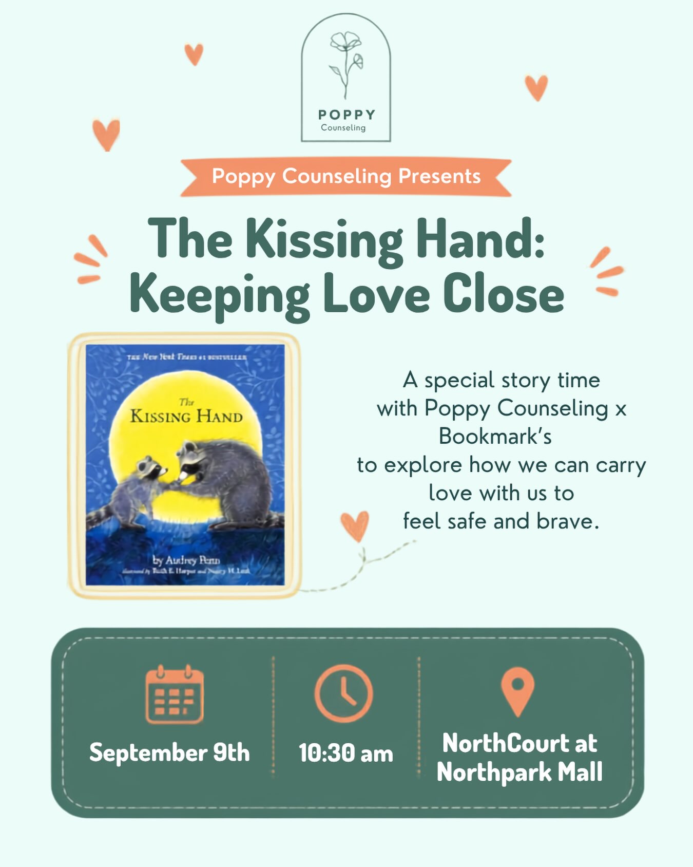 Poppy Counseling is excited to partner with Bookmarks at Northpark Mall for a special reading of The Kissing Hand by Audrey Penn! We can’t wait to see you there 💛💛