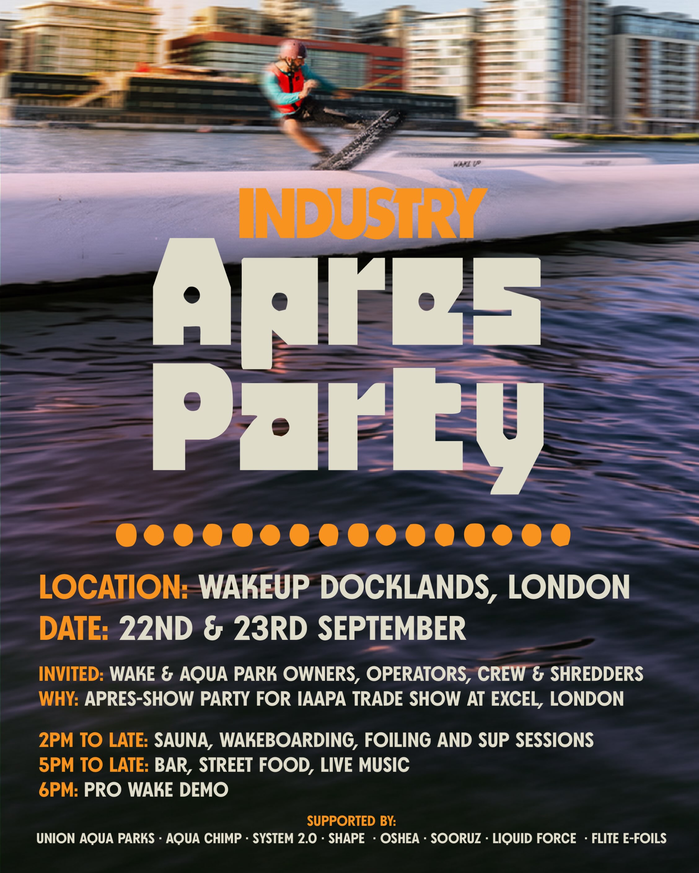 INDUSTRY APRÈS PARTY — LONDON 2026 🍻🌊
Heading to IAAPA Expo Europe this September?
We’re taking over WakeUp Docklands, right next door to ExCeL, on 22nd & 23rd September for two afternoons and evenings of wakeboarding, foiling, SUP, sauna, street food, drinks, live music and a pro wake demo.
Open to wake & aqua park owners, operators, crew and shredders from across the industry.
🎟️ Attendance is FREE, but places are limited and by invitation only.
Request your invite via the link in our bio 👆
See you in London. 🍻
#IAAPAExpoEurope #IAAPA2026 #WakePark #Aquapark #Wakeboarding IndustryApresParty