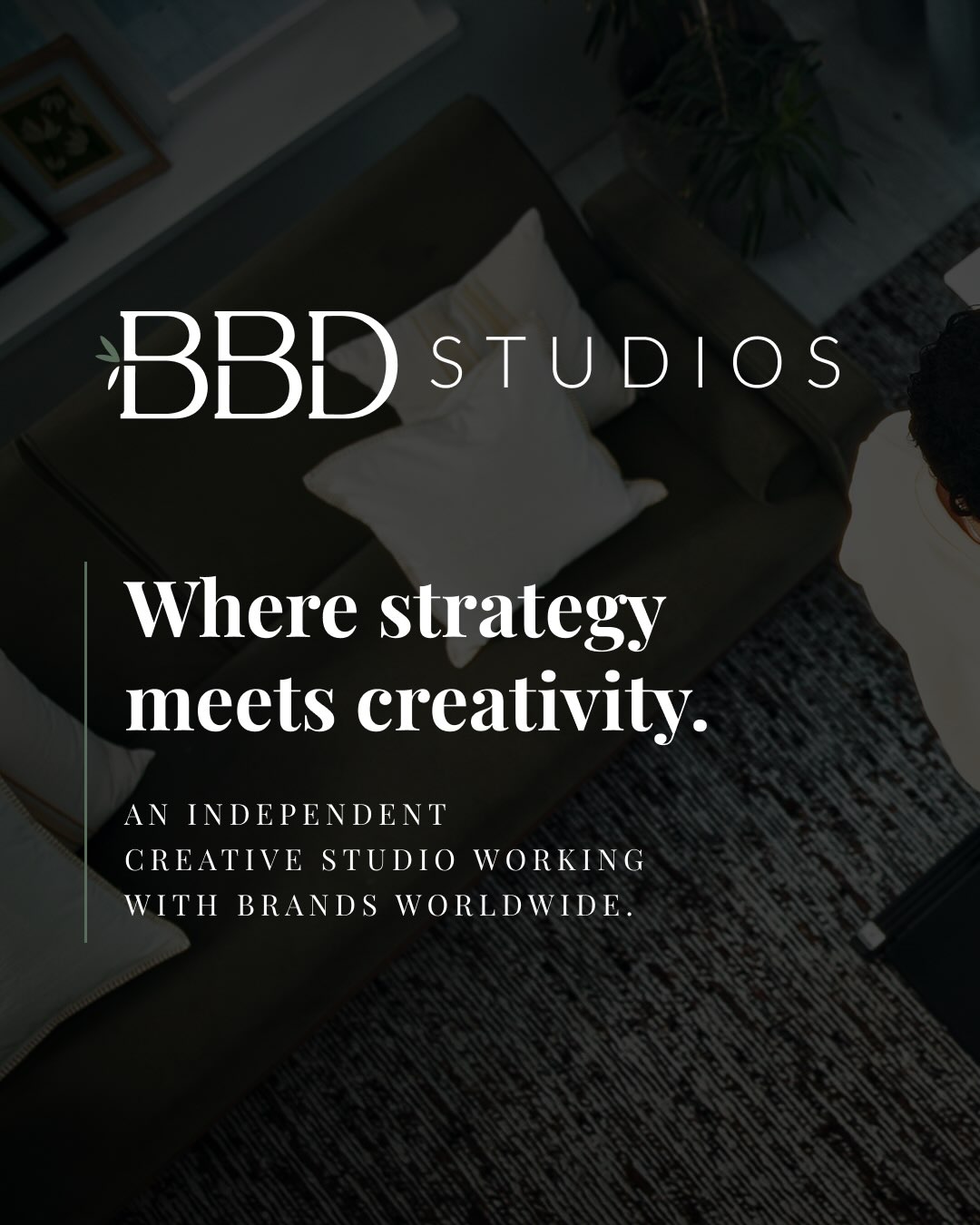 Strategy and creativity have always worked better together.
That’s the thinking behind BBD Studios.
We’re an independent creative studio working with brands around the world across strategy, brand development, digital, campaigns, content, experiences, activations and go-to-market.
But we don’t really see those as separate things.
We start with the thinking — understanding the brand, the audience, the opportunity and where we’re trying to go — and carry that thinking all the way through to how the brand looks, sounds and shows up in the world.
Because beautiful creative can get you noticed.
Smart strategy can tell you where to go.
Put the two together, and you build something people remember.
That’s where we like to work.
From building something new, to evolving an established brand, launching into new markets or bringing disconnected pieces back into one clear direction.
One idea. Carried through every touchpoint.
That’s BBD Studios.
→ Explore our work at bbdstudios.com