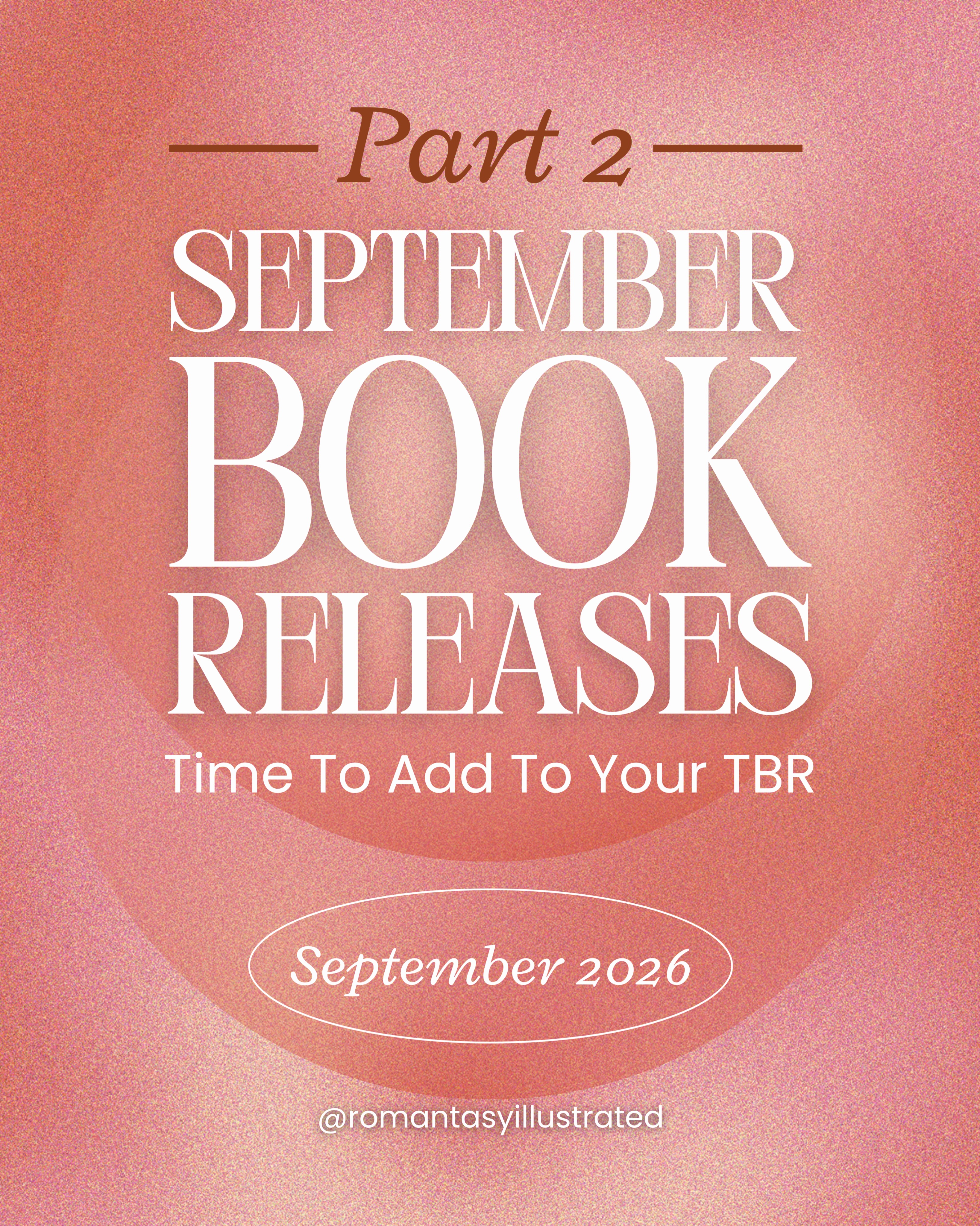 Part 2 of the September 2026 New Book Releases!📚😍
Which books are you adding to your TBR?
#newbookrelease #romantasyillustrated #romantasy #bookstagram #bookreleases