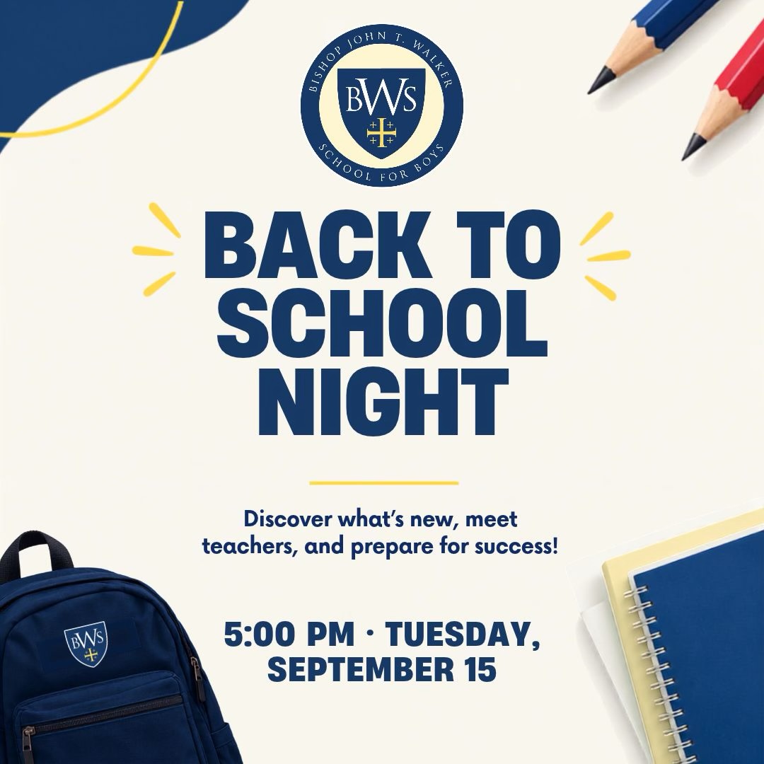 Back to School Night is coming up! 📚💙
Join us Tuesday, September 15 at 5:00 PM to learn more about your son’s curriculum, classroom expectations, school procedures, and what’s new this year. It’s an opportunity to meet teachers, ask questions, and stay informed and connected throughout the school year.
We look forward to seeing our BWS families!