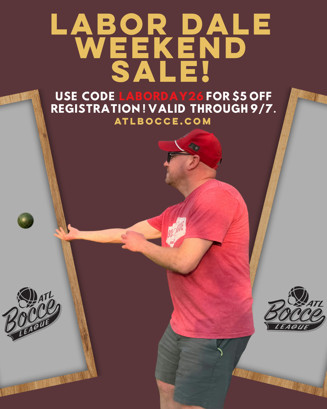 Starting now through 9/7, get the early bird registration price by using code LABORDAY26! Sign up ATLBocce.com.