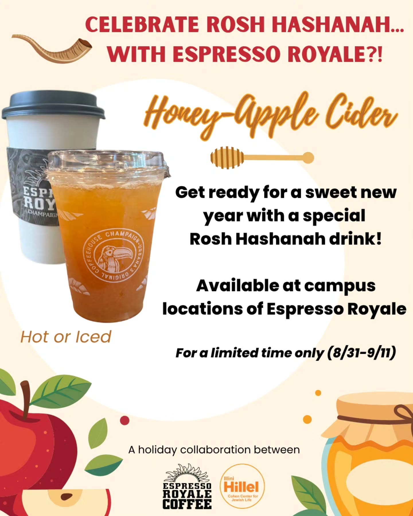 Ready to celebrate a sweet new year? So are we!
This week and next, leading up to Rosh Hashanah you can stop by Espresso Royale and order our special drink collab, Honey-Apple Cider 🍎🍯
Use the code NEWYEAR online or when ordering for $1 off!
Don't forget to sign up for High Holidays with Hillel! Link in our bio