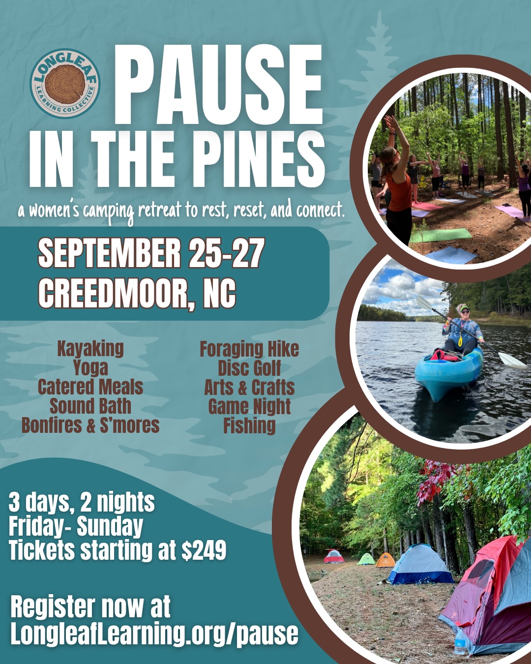 Maybe you’ve been craving a weekend where nobody needs anything from you.
Where you can drink your coffee while it’s hot, laugh around a campfire way too late, wander through the woods, paddle across the lake, take a nap, and have a little space for yourself.
That’s Pause in the Pines.
Our TENTH retreat is September 25-27, and we’re already halfway sold out!
Whether it’s your first time camping or you’re a pro, this is for you! Come with a friend or come on your own. Either way, there’s something pretty special about the community that forms under the pines.
We’d love for you to be part of it.
Longleaflearning.org/pause