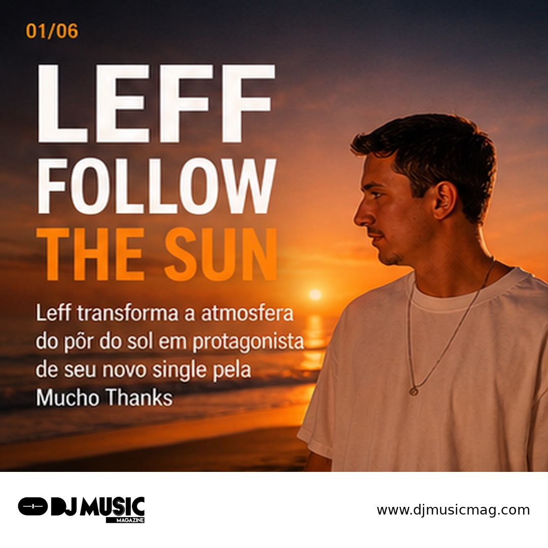LEFF — “FOLLOW THE SUN”
O produtor brasileiro @leff.music apresenta “Follow The Sun”, seu novo single lançado pela Mucho Thanks, explorando a atmosfera do sunset através de uma combinação envolvente de Afro House, Organic House e Melodic House.
Com melodias marcantes, texturas orgânicas, groove sofisticado e um vocal que conduz a narrativa, a faixa traduz sensações de liberdade, viagem e conexão emocional.
Inspirado por nomes como Arodes, Kasango e Marten Lou, Leff encontra seu próprio caminho dentro da nova geração do Afro House.
🎧 “Follow The Sun” já está disponível nas principais plataformas digitais.
#Leff #FollowTheSun #AfroHouse #OrganicHouse #MelodicHouse HouseMusic ElectronicMusic MuchoThanks DJMusicMagazine