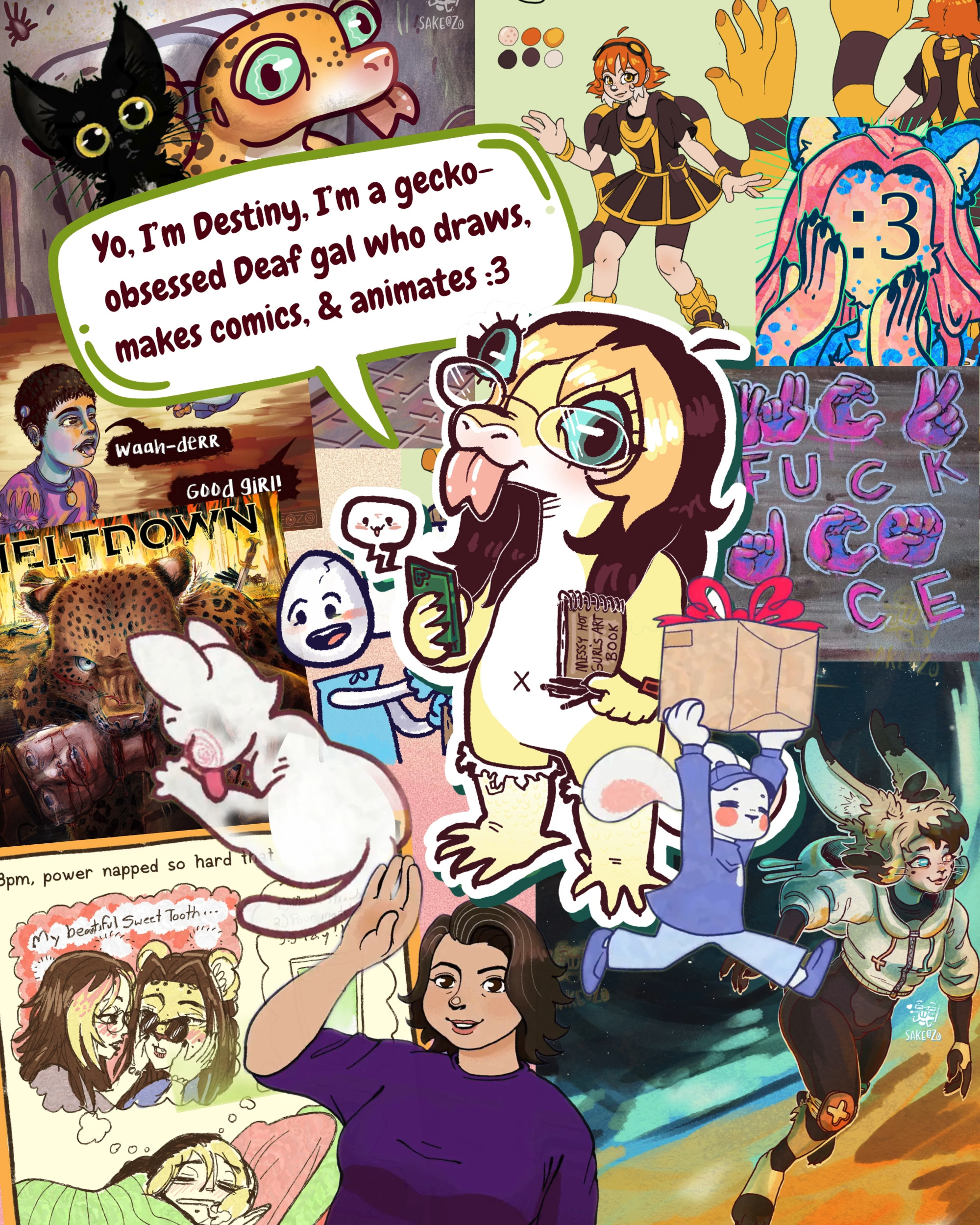 Heya! I’m Destiny, a gecko-obsessed Deaf artist in Pittsburgh working toward Portland. I draw, make comics, and animate original characters, ASL icons, and visual clarity for Deaf characters in media.
More work, socials, and commissions:
https://www.sakeozo.com/links
(ꈍ ꒳ ꈍ✿)