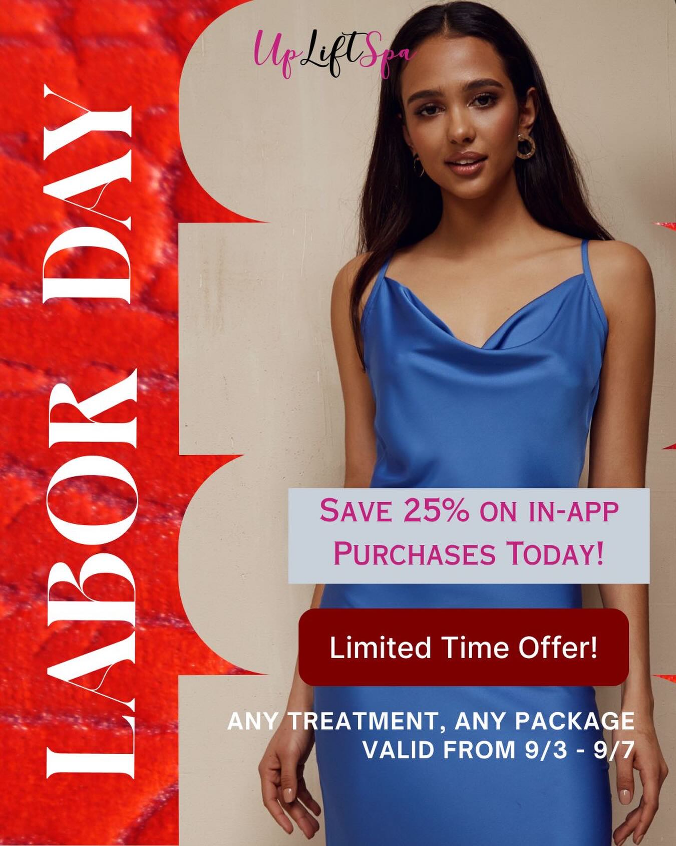 Labor Day plans? We have an idea. 👀🇺🇸
For a limited time, you can save 25% OFF ANY TREATMENT. ANY PACKAGE. ✨
Laser Hair Removal, body contouring, facials, injectables—you name it.
📅 September 3–7 only
📲 Shop the sale before it’s gone.
Your next treatment just got 25% better. 😉
#LaborDaySale #MedSpaNYC #UpLiftSpa #nycbeauty