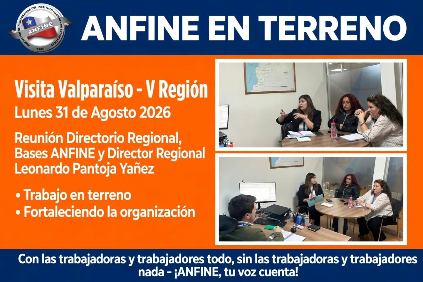 ANFINE EN TERRENO - Visita Valparaíso - V Región
Lunes 31 de Agosto 2026
En el marco de nuestro despliegue nacional, el Directorio Nacional ANFINE realizó el pasado lunes 31 de agosto una visita oficial a la Dirección Regional de Valparaíso.
Iniciamos la jornada con una presentación protocolar en modalidad híbrida, para asegurar la participación e integración de las y los funcionarios de las distintas provincias de la región.
Durante la mañana sostuvimos una reunión de trabajo con el Directorio Regional y nuestras bases, para conversar sobre diversos temas de interés común, escuchar sus inquietudes y fortalecer la organización desde el territorio.
En la tarde nos reunimos directamente con el Director Regional, señor Leonardo Pantoja Yañez, abordando materias laborales y de gestión regional.
Agradecemos la buena disposición y el compromiso de las socias y socios de la V Región.
Seguimos en terreno, de Arica a Magallanes, cumpliendo nuestro compromiso de estar donde están las y los trabajadores.
Anfine Valparaíso se compromete a reunirse con Consejo regional de Anef regional.
Con las trabajadoras y trabajadores todo, sin las trabajadoras y trabajadores nada.
¡ANFINE, tu voz cuenta!
Directorio Nacional ANFINE
www.anfine.cl
#INE #ANFINE #ANEF