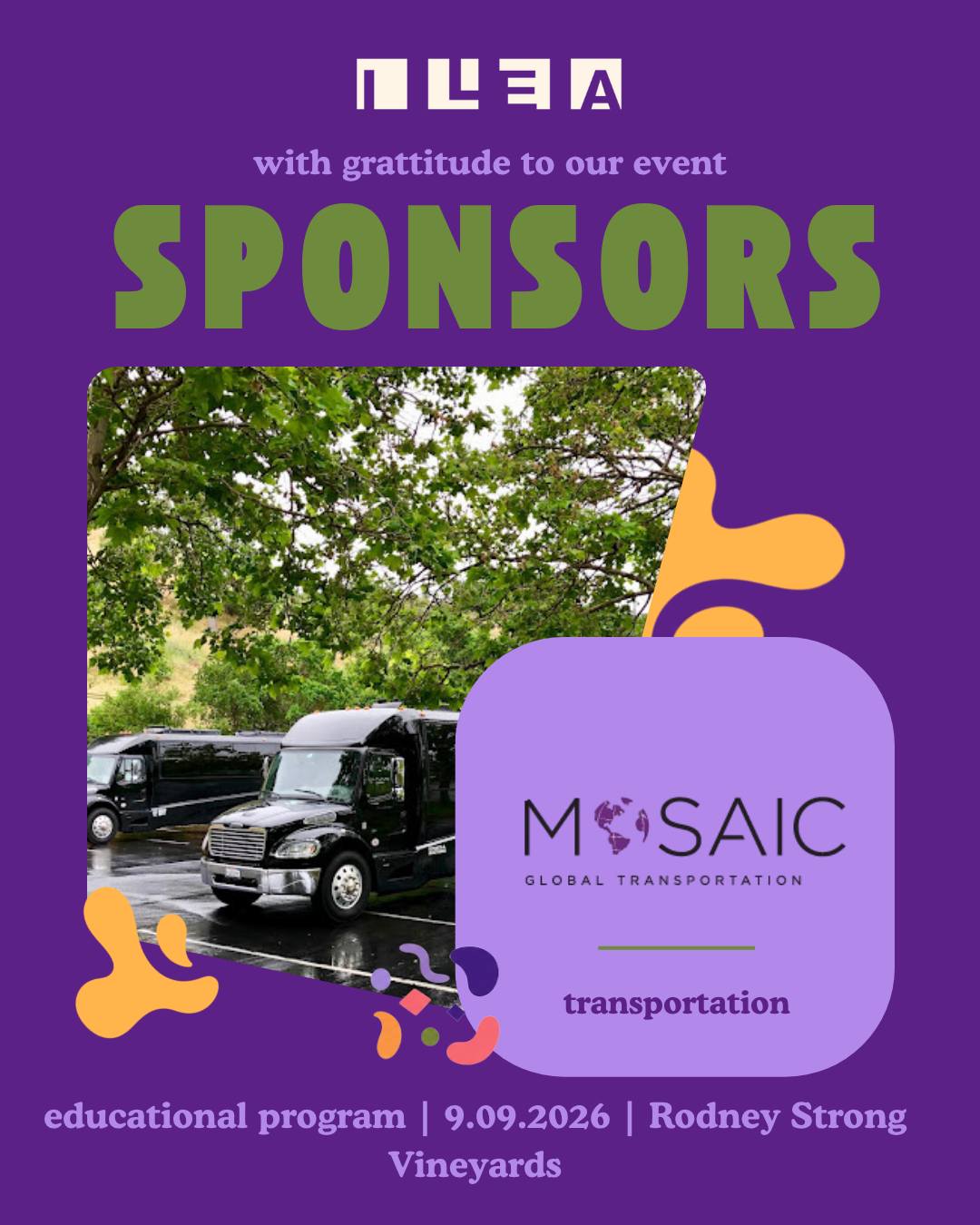 Every great event starts before guests even walk through the door. 🚌✨
A huge thank you to Mosaic Global Transportation for sponsoring transportation for our September 9th ILEA Napa-Sonoma educational program at Rodney Strong Vineyards.
From getting people where they need to be to creating a seamless guest experience behind the scenes, transportation is one of those pieces that can completely shape an event.
We’re incredibly grateful to have Mosaic helping us make the day run smoothly. 💜
📍 Rodney Strong Vineyards
📅 September 9, 2026
#ILEANapaSonoma #ILEA #MosaicTransportation #EventTransportation #WineCountryEvents