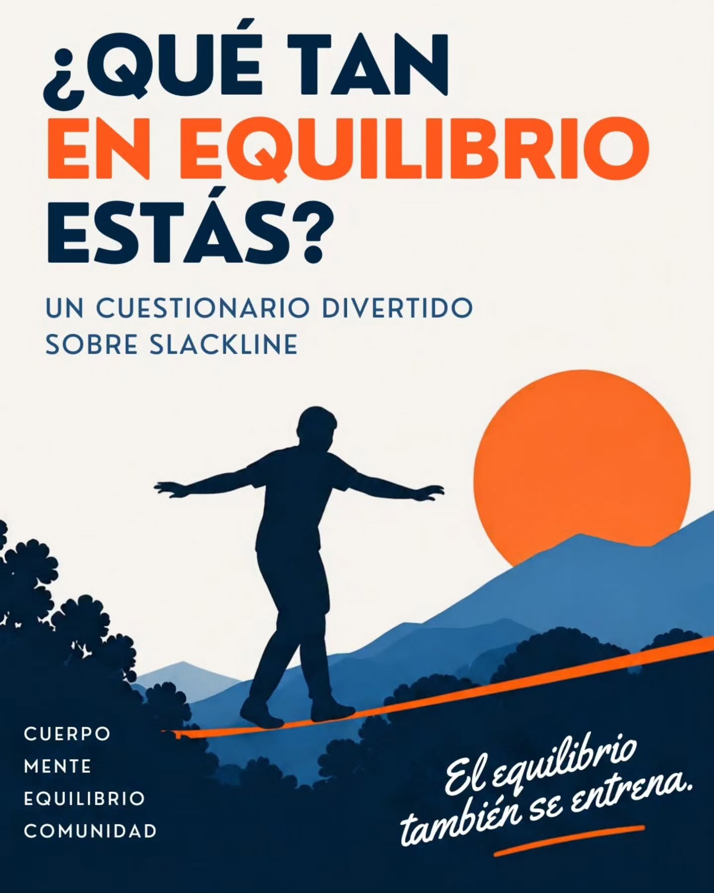 Para hoy domingo tenemos una actividad muy interesante Si alguna vez has practicado slackline. Se trata de un cuestionario muy divertido que te ayudará a comprender cómo te paras sobre la línea y qué aspectos necesitas mejorar. Te invitamos a completar la dinámica y ser muy honesta/o con el resultado. Si lo quieres compartir escríbelo aquí en la casilla de comentarios y nos contactaremos contigo para ofrecerte una de nuestras clases. #Slackline
#trivia
#cuestiondeactitud
¿Te gustaría más contenido de este tipo?