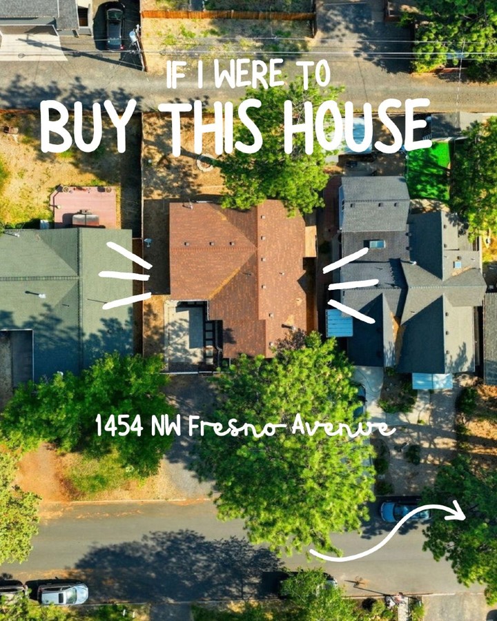 If I were to buy "1454 NW Fresno Avenue".