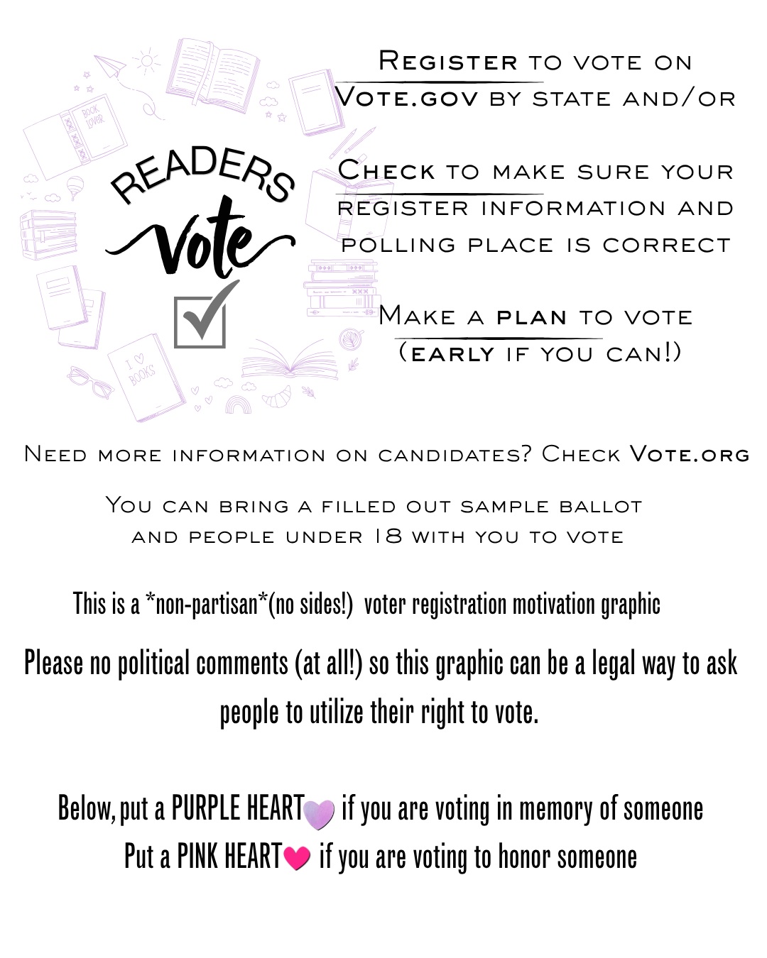 Okay, I want to try something here, it requires you and I to ONLY respond with the Purple Heart and or the Pink Heart. We can't comment at all any other way. The two links needed will be the comments. (Authors and Bloggers and readers, feel free to use this graphic in any space you feel it would be useful. Please monitor it so it does not get political!) #readersvote. LINK IN BIO, to the left for the websites