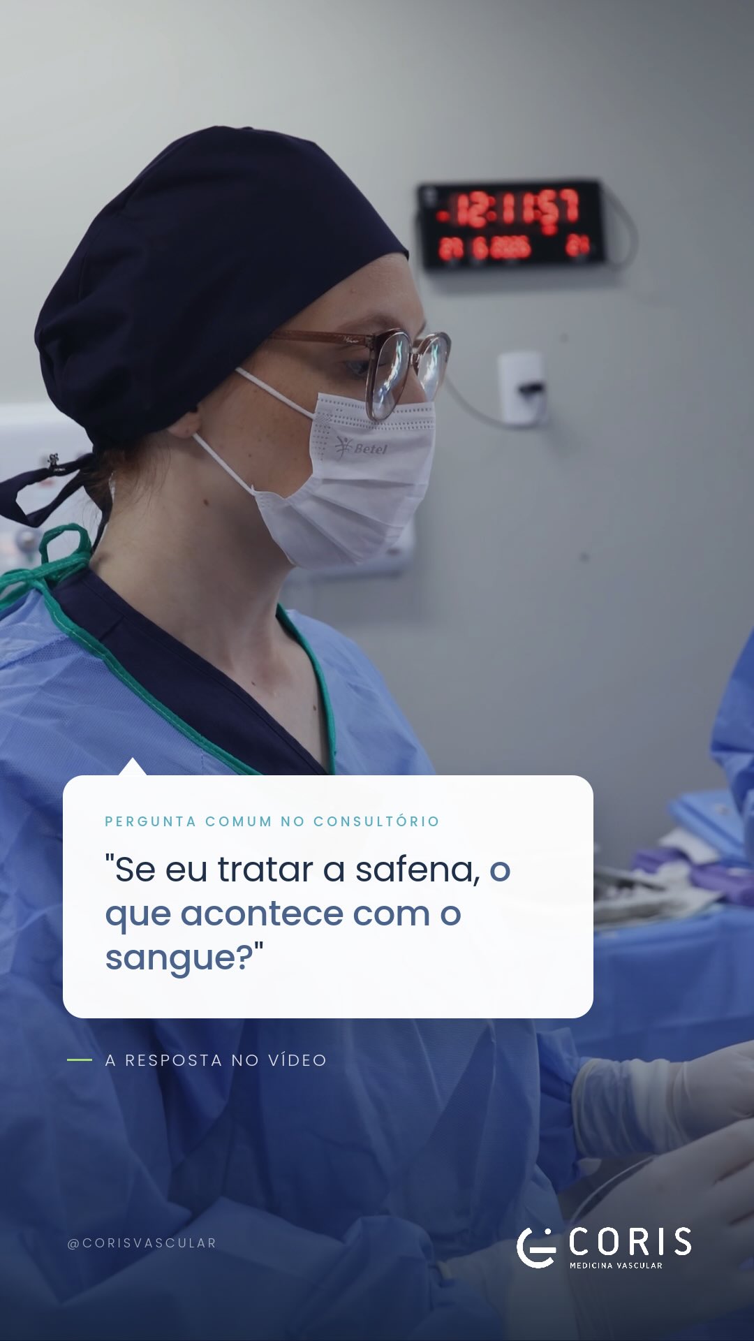 “Se eu tratar a safena, o que acontece com o sangue?”