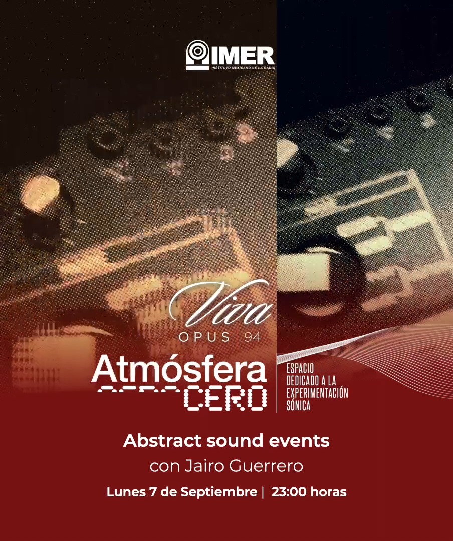 Agenda en tu calendario solar el abordaje de la cápsula de Atmósfera Cero.
Hoy a las 23:00 horas por @opus94.imer , y esta vez en nuestro recorrido, esatremos frente a algunos eventos antigravitacionales lle nos de sonido abstracto, ambient y mucha experimentación
-
Escucha la señal en www.imer.mx/opus