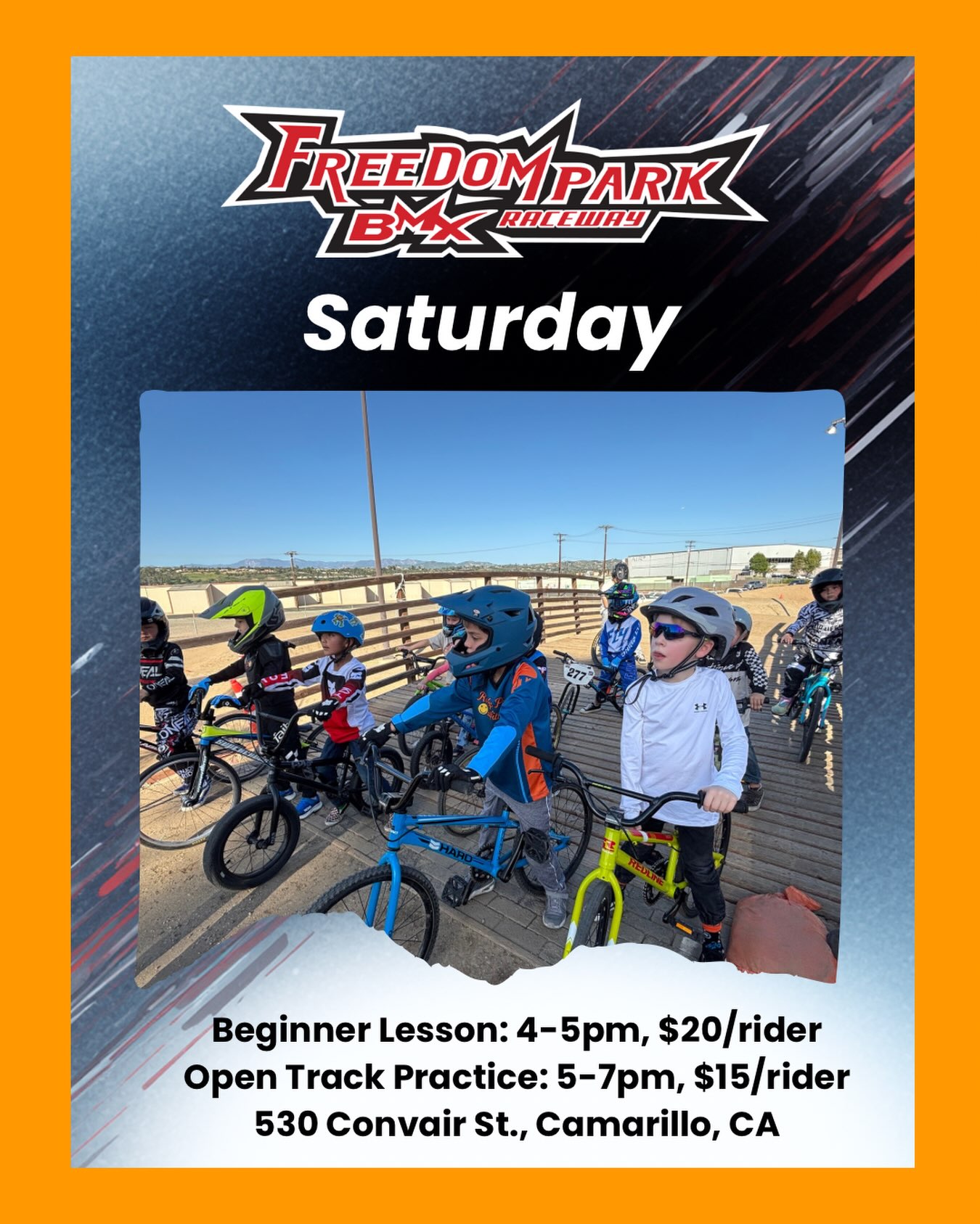 Saturday at Freedom Park BMX!
Beginner lesson: 4-5pm, $20/rider. Includes open track after the lesson.
Open track practice: 5-7pm, $15/rider.
Riders need their own bike in good working condition, closed toed shoes, and a helmet. No training wheels, pegs, or e-bikes.
See you at the track!
#freedomparkbmx #camarillo #venturacounty #kidsactıvıtıes #bmx