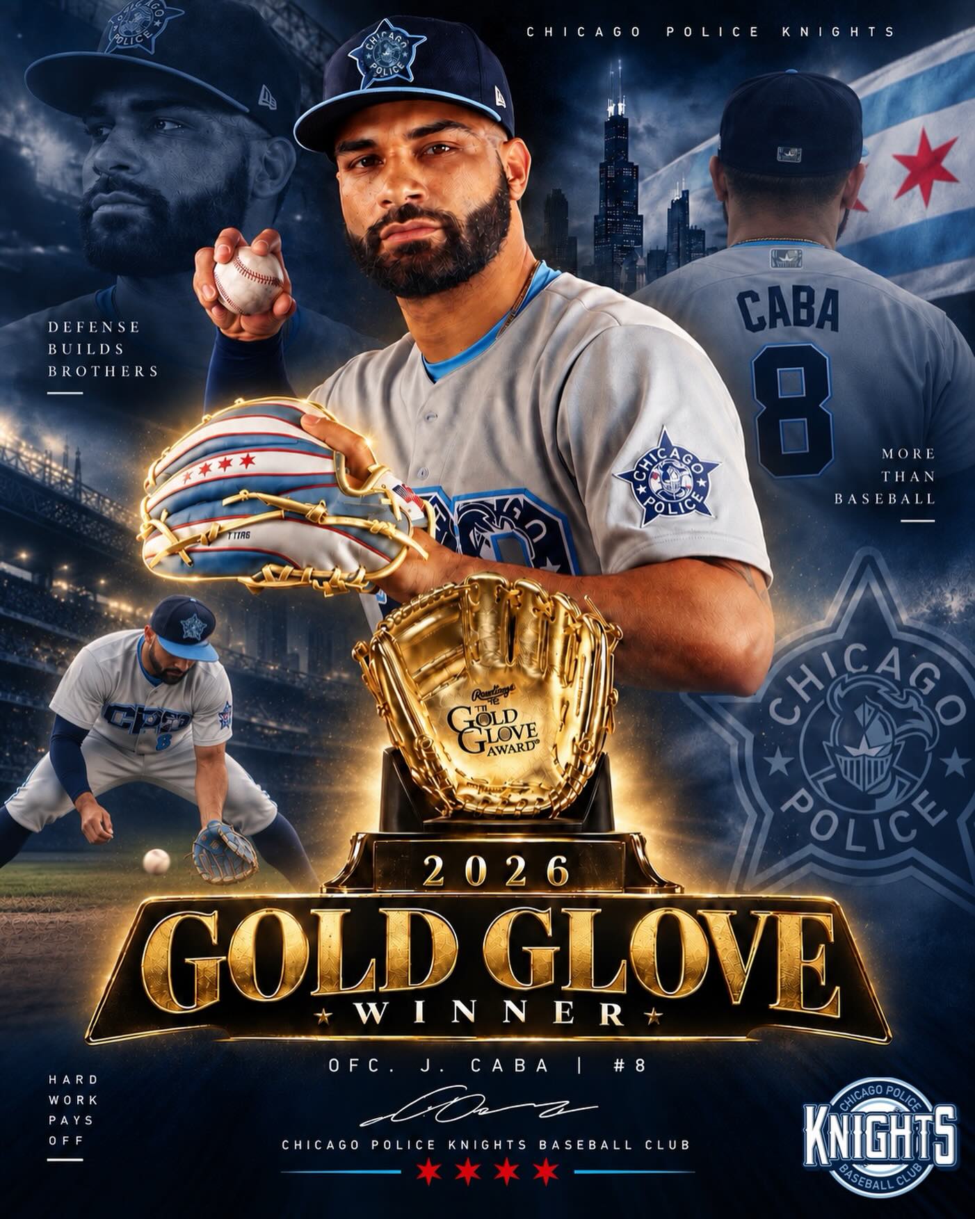 ๐ฅ๐ 2026 GOLD GLOVE AWARD ๐๐ฅ
Congratulations to Ofc. J. Caba on earning the 2026 Chicago Police Knights Baseball Club Gold Glove Award!
Jairoโs ability to play multiple positions at a high level and consistently make an impact defensively makes him a tremendous asset to our club. No matter where heโs asked to play, he brings athleticism, versatility, and a team first mentality every time he takes the field.
His willingness to do whatever is needed for the team and his ability to excel wherever we put him embodies exactly what it means to be a Knight.
Congratulations, Jairo, on a well deserved honor! โพ๏ธ
#CPDKnights #ChicagoPoliceKnights #GoldGlove #GoldGloveAward #BiggerThanBaseball KnightsBaseball CPDBaseball TeamFirst