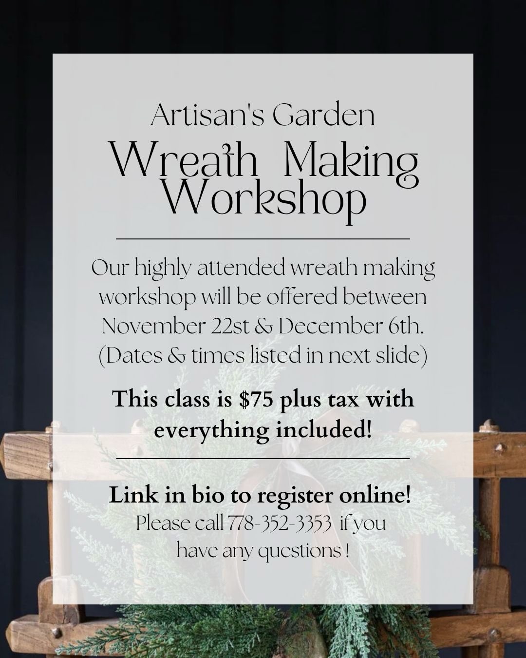 Hello!! It’s that time of year again! Our wreath making workshops are now open for sign up! We have good news - you are now able to register online! This is new for us so if you have any issues don’t hesitate to ask any questions! Link to register is in bio!