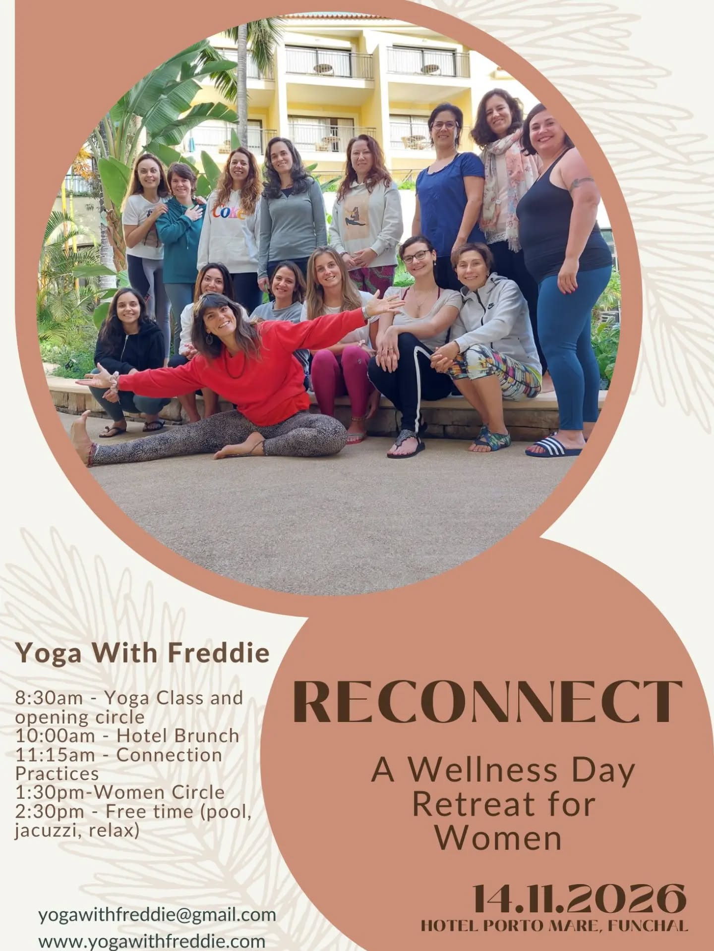 RECONNECT — Dia de Bem-Estar para Mulheres
14 de novembro | Hotel Porto Mare, Funchal
Um dia para abrandar, desligar do ritmo do dia a dia, reconectar contigo e simplesmente desfrutar.
Convido-te para uma experiência especial exclusivamente para mulheres, no Hotel Porto Mare, onde vamos combinar yoga, práticas de conexão, mindfulness, partilha e muito tempo para relaxar.
O dia inclui:
8h30 — Yoga
Começamos a manhã com uma prática de yoga para despertar o corpo, acalmar a mente e criar espaço para ti.
10h00 — Pequeno-almoço Buffet
Desfruta do delicioso buffet de pequeno-almoço do Hotel Porto Mare, com tempo para saborear e conversar sem pressa.
11h15 — Práticas de Conexão
Um conjunto de dinâmicas conscientes e divertidas para nos conhecermos melhor, criar conexão, partilhar, rir e estar verdadeiramente presentes.
13h30 — Círculo de Mulheres
Um momento de pausa, escuta e partilha num ambiente seguro e acolhedor.
A partir das 14h30 — Tempo para simplesmente SER
A tarde é tua.
Podes aproveitar livremente as piscinas interiores e exteriores, jacuzzis, jardins e espreguiçadeiras do Hotel Porto Mare.
Nadar, relaxar no jacuzzi, passear pelos jardins, ler um livro, apanhar sol ou simplesmente não fazer absolutamente nada.
Sem pressa. Sem horários. Sem obrigações.
Apenas tempo para ti.
Investe em ti mesma:
Early Bird até 30 de setembro, podes pagar em duas prestações.
Nota muito importante: O YOGA NÃO É UM PROBLEMA. Se não tens experiência, és muito bem-vinda na mesma.
Exclusivo para mulheres
Se vives na Madeira ou estás de visita à ilha, este é o teu convite para tirares um dia para ti — para te movimentares, conectares, relaxares e recarregares.
Vem como estás. Parte renovada.
Vagas limitadas.
Envia-me mensagem para reservar o teu lugar.
Com Amor,
Freddie.