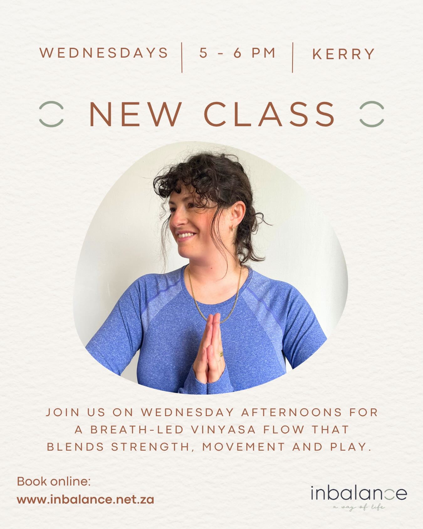 A warm welcome to the lovely Kerry, who joins the Inbalance teaching team this Spring! 🌸
Warm, bubbly and deeply caring, Kerry brings the most beautiful energy to everything she does, and we couldn’t be happier to have her joining our little studio community.
Catch Kerry on the mat every Wednesday from 17:00–18:00.
P.S. you haven’t met her yet, a class with her will feel like a little gift to yourself 🙏🏼