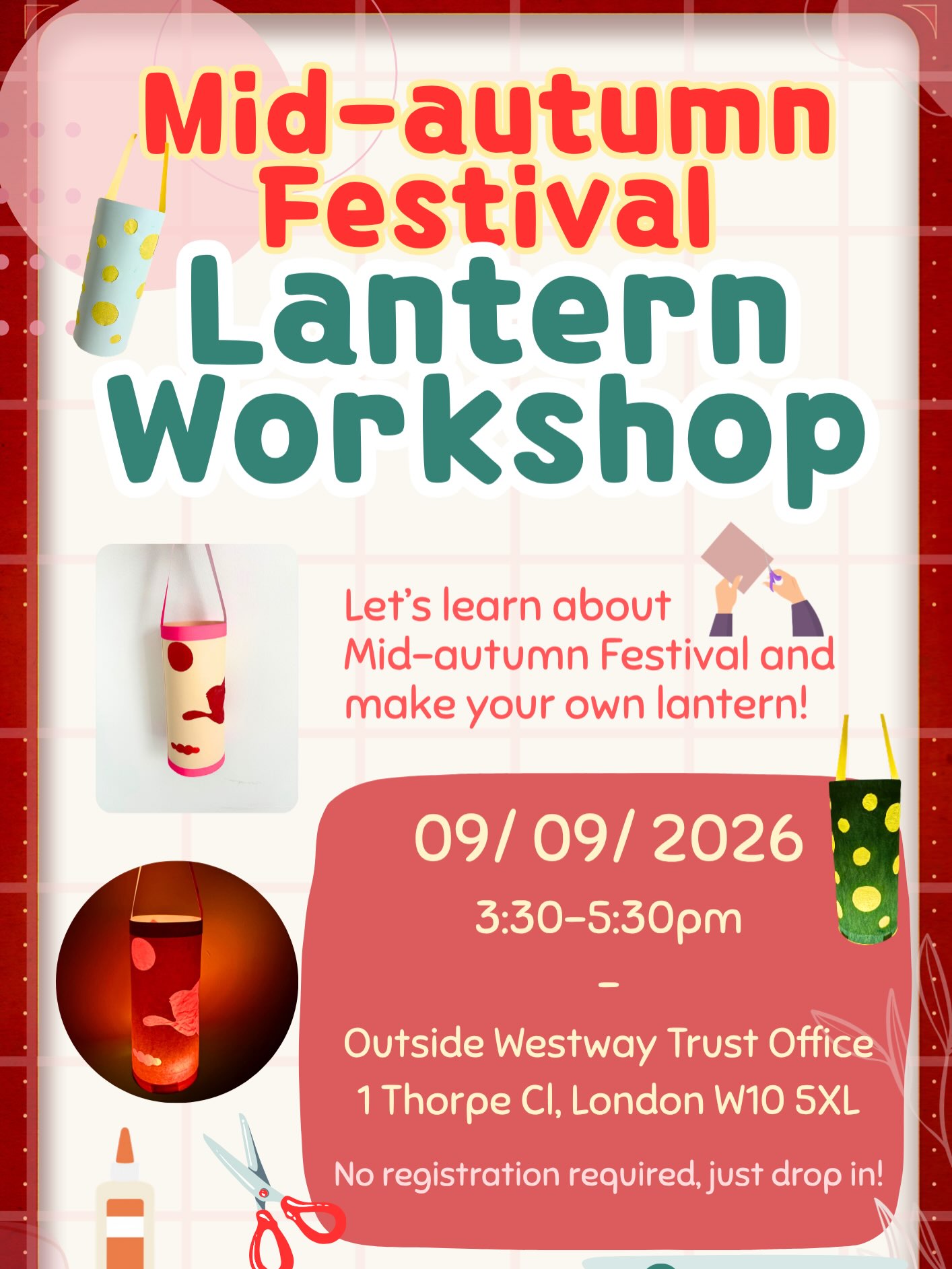🌕Free Mid-Autumn Festival Paper Lantern Making Workshop!🏮✂️
🌟Celebrate the Mid-Autumn Festival with us in a fun, hands-on paper lantern making workshop!
Suitable for all ages and skill levels — no experience required!
During this 2-hour session, you’ll use simple papercraft techniques to craft your very own lantern to take home. ✂️ Along the way, you’ll learn all about the rich traditions and stories behind the Mid-Autumn Festival. ✨
Lantern Workshop - Session 1
📅 Date: 9 September 2026
🕞 Time: 3:30–5:30pm
📍 Location: 1 Thorpe Close, London W10 5XL
🎟️ Fee: FREE!
🔖 No registration is needed, just drop in!
-
Lantern Workshop - Session 2
📅 Date: 16 September 2026
🕞 Time: 3:30–5:30pm
📍 Location: 1 Thorpe Close, London W10 5XL
🎟️ Fee: FREE!
🔖 Spaces are limited, so please RSVP through the link in our bio
Come along, get creative and enjoy making something together! 🧡
#cravelholic_Workshop #LondonWorkshop #FreeWorkshop #LondonEvents #W10