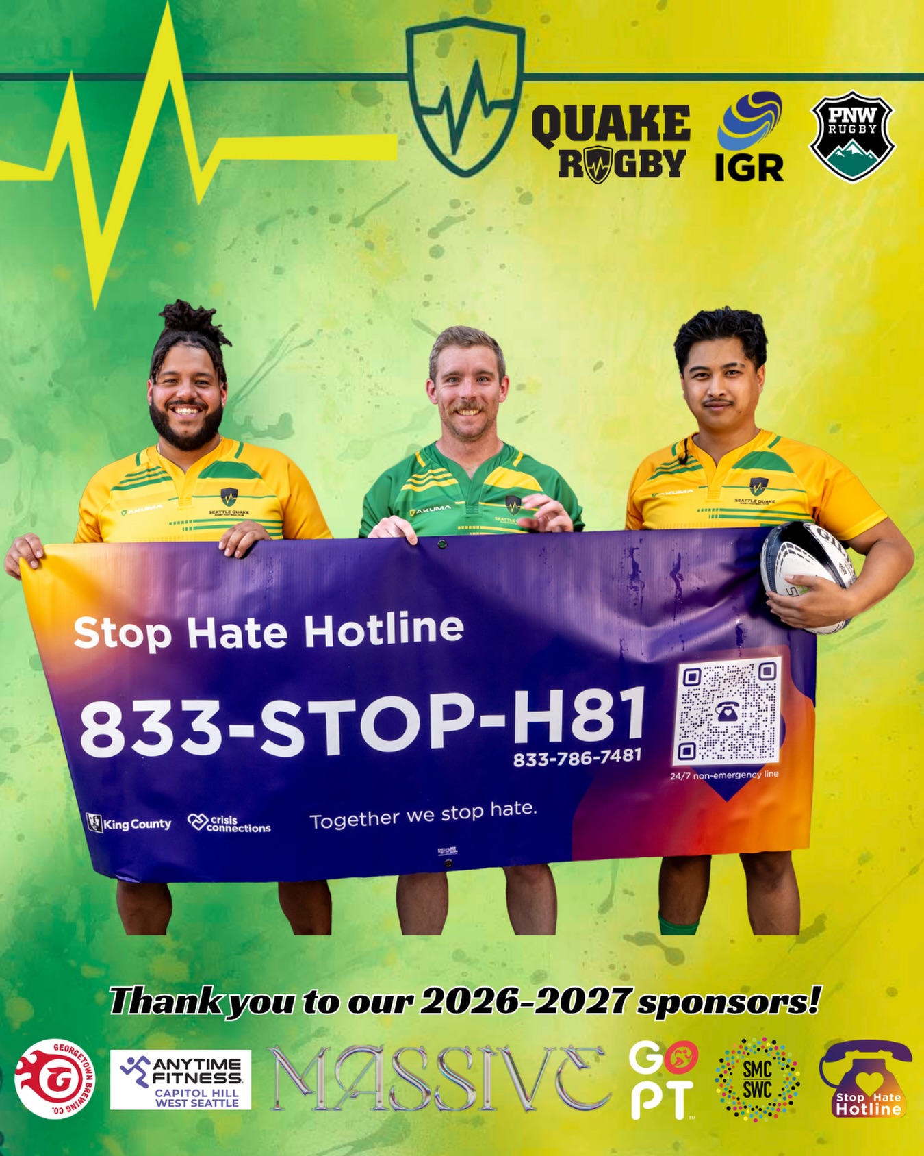 Quake is proud to partner with King County & Crisis Connections’ Stop Hate Hotline, a free and confidential phone line that provides trauma-informed support for reporting hate crimes or bias incidents.
Services are available in over 200 languages.
📞 833-STOP-H8
Thank you to King County’s Stop Hate Hotline for supporting Quake Rugby and our broader community.
#QuakeRugby #StopHateHotline #KingCounty #SeattleCommunity