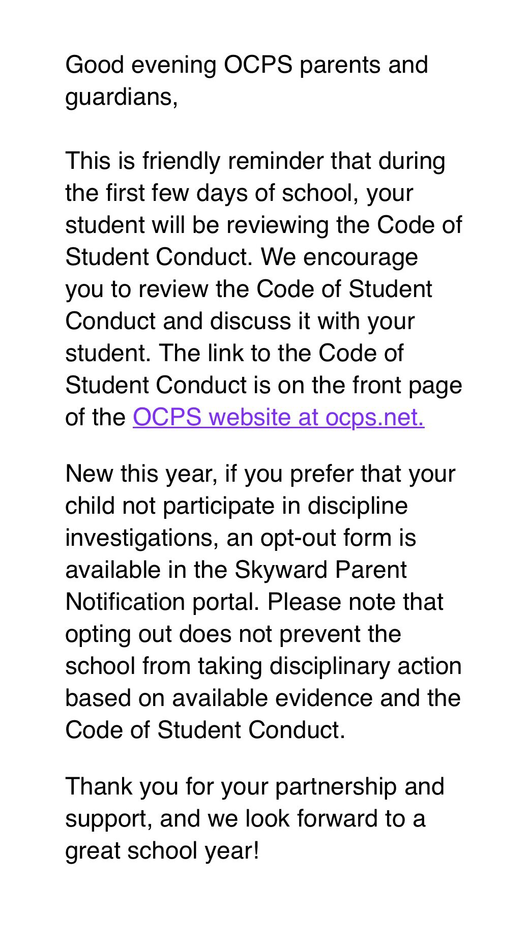 📵 If your child attends Orange County Public Schools(OCPS) in Orlando, Florida, read this carefully.
🚨If you have not opted out, you are consenting to your child being questioned without your permission. Doing nothing IS the yes. If you do not opt out, you are automatically opted in.
This video walks you through it step by step. Here it is in writing too:
1 This must be done from a laptop or desktop computer. It cannot be done on the mobile version.
2 Log in to your OCPS parent dashboard.
3 From the OCPS dashboard, access the Skyward parent portal.
4 Select Online Forms from the options on the left.
5 Select the option titled Student Disciplinary Investigations.
6 Read the information and select NO, to indicate that you do NOT consent to your child being questioned without your written consent or presence.
Of course they don’t make it easy 🧐 and aside from one email parents may not know that this even exists. Let me know in the comments if you successfully opted out and share this with another parent who needs to see it.
If you are NOT in OCPS but want to get the exact language to send to your child’s school to document that you do NOT consent to your child’s participation in disciplinary investigations comment LETTER and I’ll send you the template. Fill in the blanks and send it today.