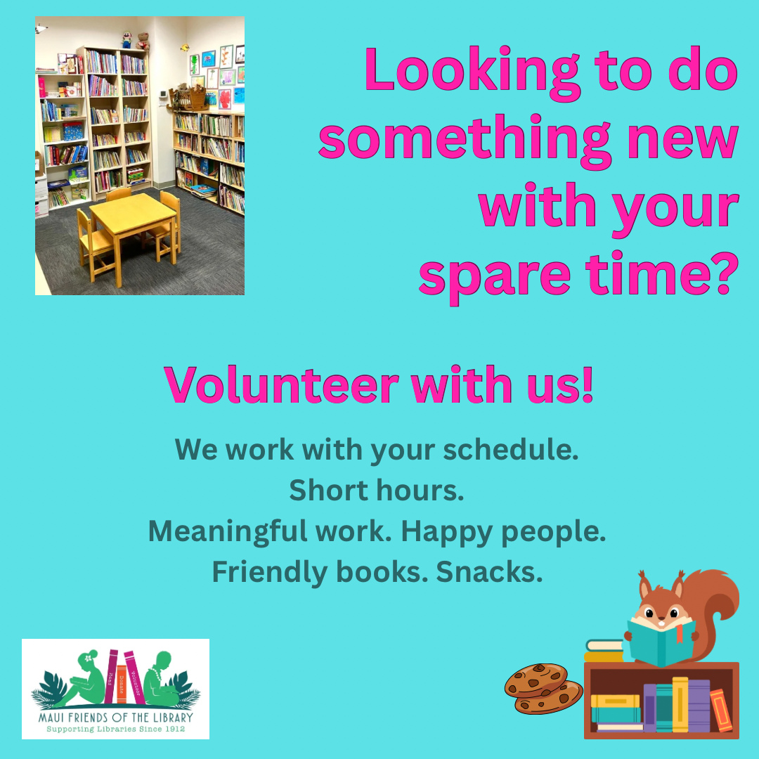 Have you found yourself with extra time you’d like to fill? How about volunteering at one of our three Maui Friends of the Library stores? We need the help! Help us contribute to our community by providing access to extremely affordable books, DVDs, CDs and more, to educate and entertain our kids and adults. Profits from the sales in our completely volunteer-staffed stores benefit Maui public libraries and provide scholarships to Maui students.
Locations:
Kihei at 95 E Lipoa
Kahului at Queen Ka’ahumanu Center
Pu’unene at East Camp 5 Rd
Did you know that every time you LIKE, SHARE and FOLLOW us on Facebook and Instagram it spreads the word in our community about our mission to improve literacy on Maui.
#volunteer #volunteermaui #MauiFriendsoftheLibrary #MFOL #MauiBooks #MauiBookstore #UsedBooks #BookLovers #Mauinonprofit #Hawaiianbooks #reader #booklover #books #read #kidsbooks #Hawaiiana #Mauireads #Mauibooks #libraries #greatreads #Mauilocal.
