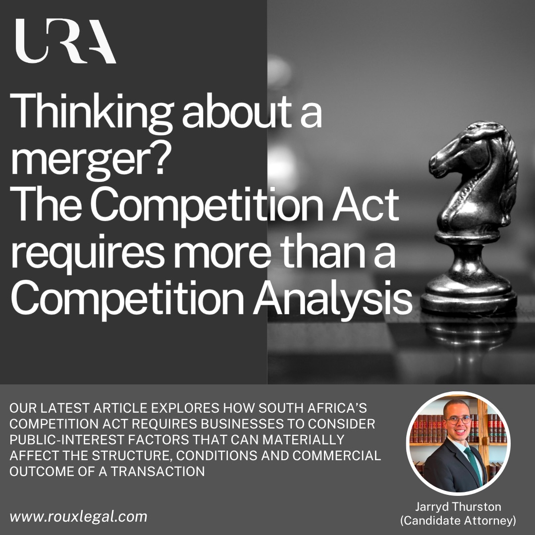 URA INSIGHTS | THINKING ABOUT A MERGER? THE COMPETITION ACT REQUIRES MORE THAN A COMPETITION ANALYSIS
@j.thurston_’s latest article explores how the Competition Act requires businesses to consider public-interest factors that can materially affect the structure, conditions and commercial outcome of a transaction.
Click link 🔗 in our bio to read.