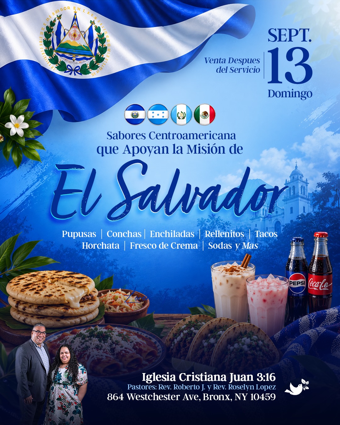🇸🇻 ¡UNIDOS POR EL SALVADOR! 🇸🇻
Este domingo, 13 de septiembre, después del servicio, estaremos celebrando una deliciosa venta de Sabores Centroamericanos, con el propósito de apoyar la misión y recolecta de fondos para El Salvador. ❤️🇸🇻
Disfruta de una variedad de deliciosos sabores:
🇸🇻 Pupusas – El Salvador
🇭🇳 Enchiladas – Honduras
🇬🇹 Rellenitos – Guatemala
🇲🇽 Tacos y Conchas – México
🇬🇹 Horchata estilo Guatemala
🇬🇹 Fresco de Crema estilo Guatemala
🙏 Cada compra y cada donación hacen la diferencia.
💜 ¿Deseas donar o apoyar esta misión?
Puedes enviar tu donación por Zelle:
Info@Icj316.net
Nota: El Salvador
📍 Iglesia Cristiana Juan 3:16
864 Westchester Ave.
Bronx, NY 10459
#UnidosPorElSalvador #MisiónElSalvador #SaboresCentroamericanos #IglesiaCristianaJuan316